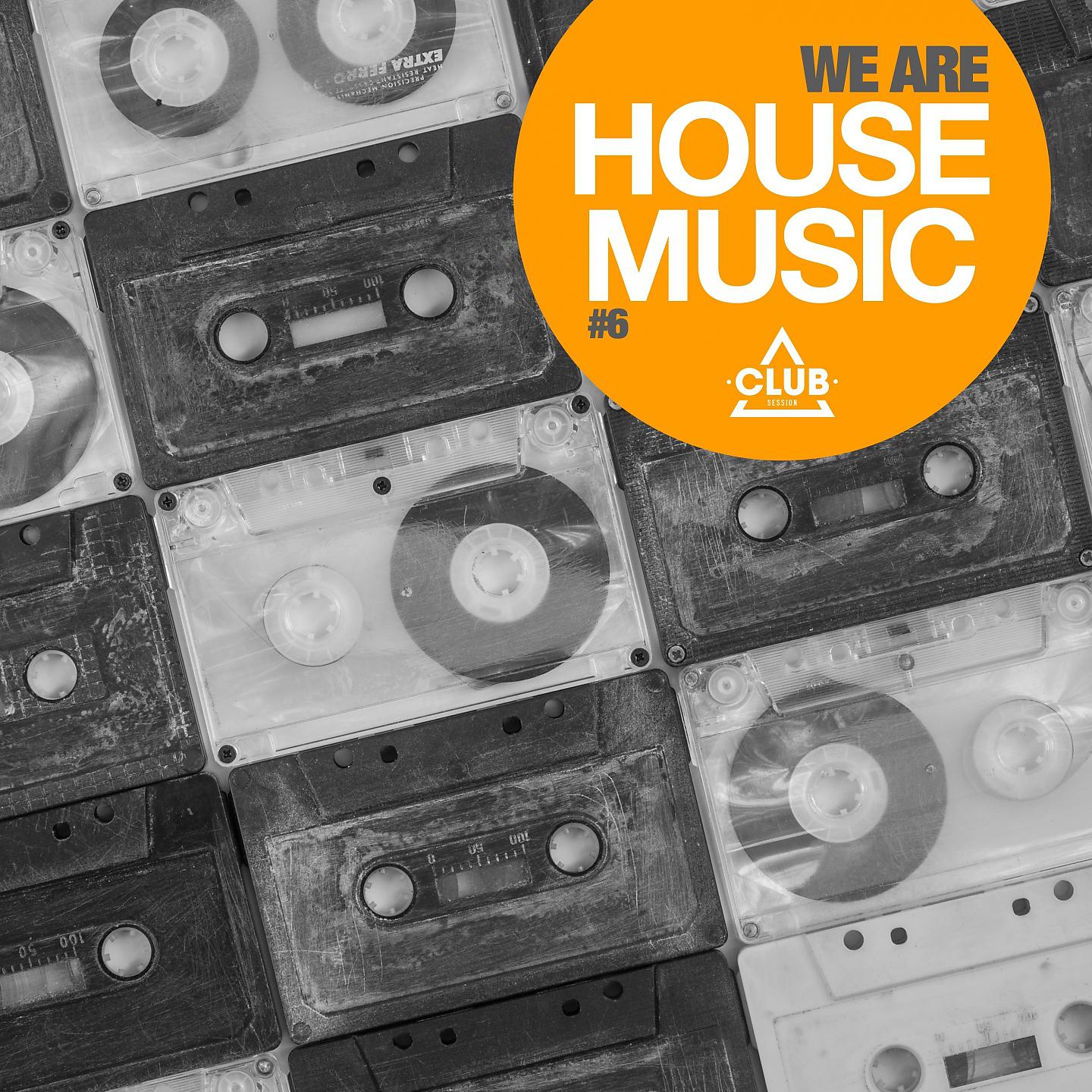 Постер альбома We Are House Music, Vol. 6