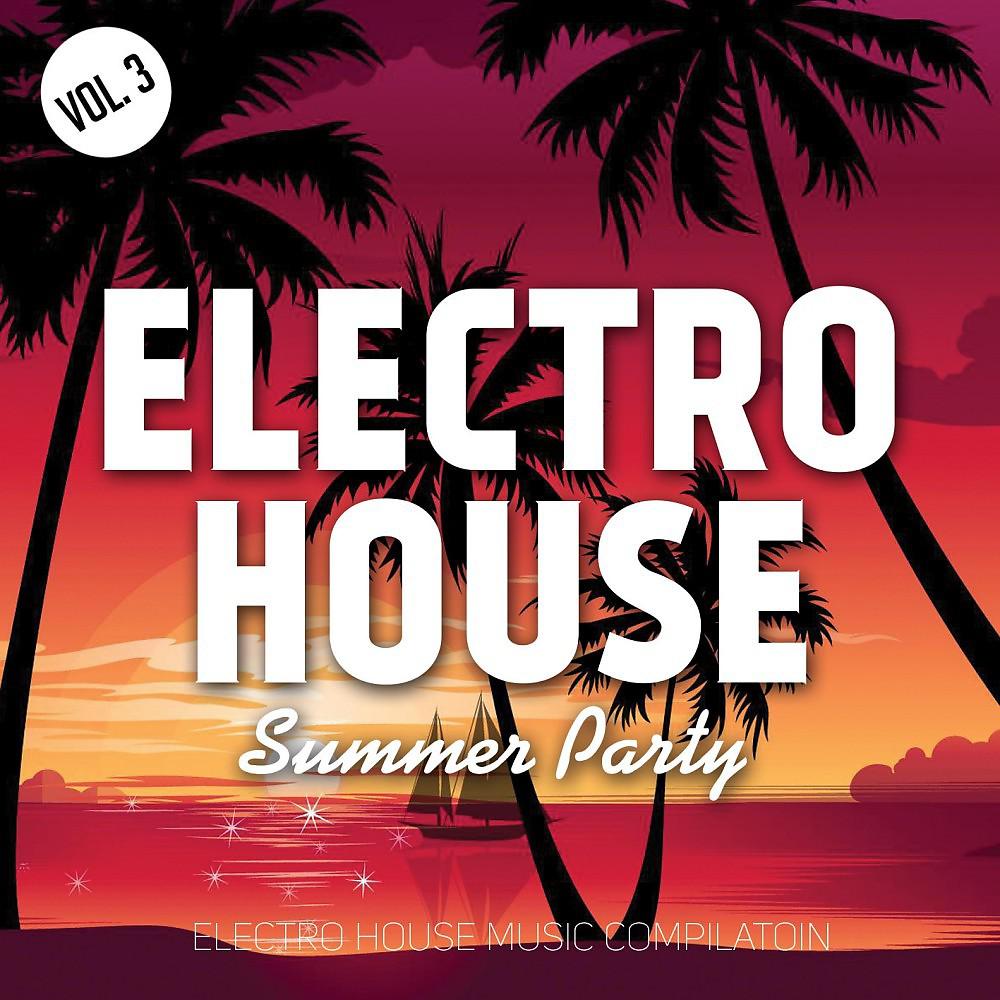 Постер альбома Electro House Compilation, Vol. 3