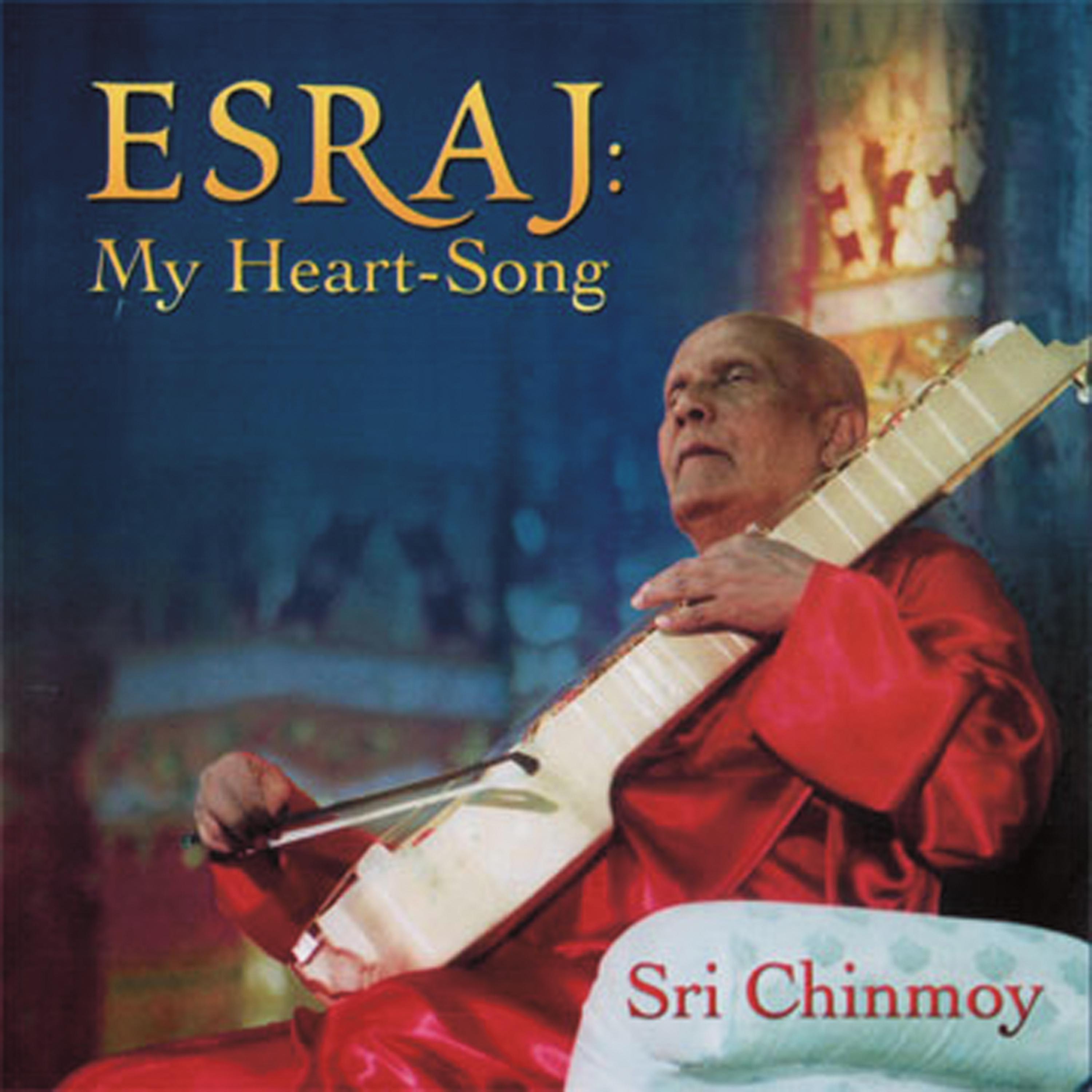 Постер альбома Esraj: My Heart-Song