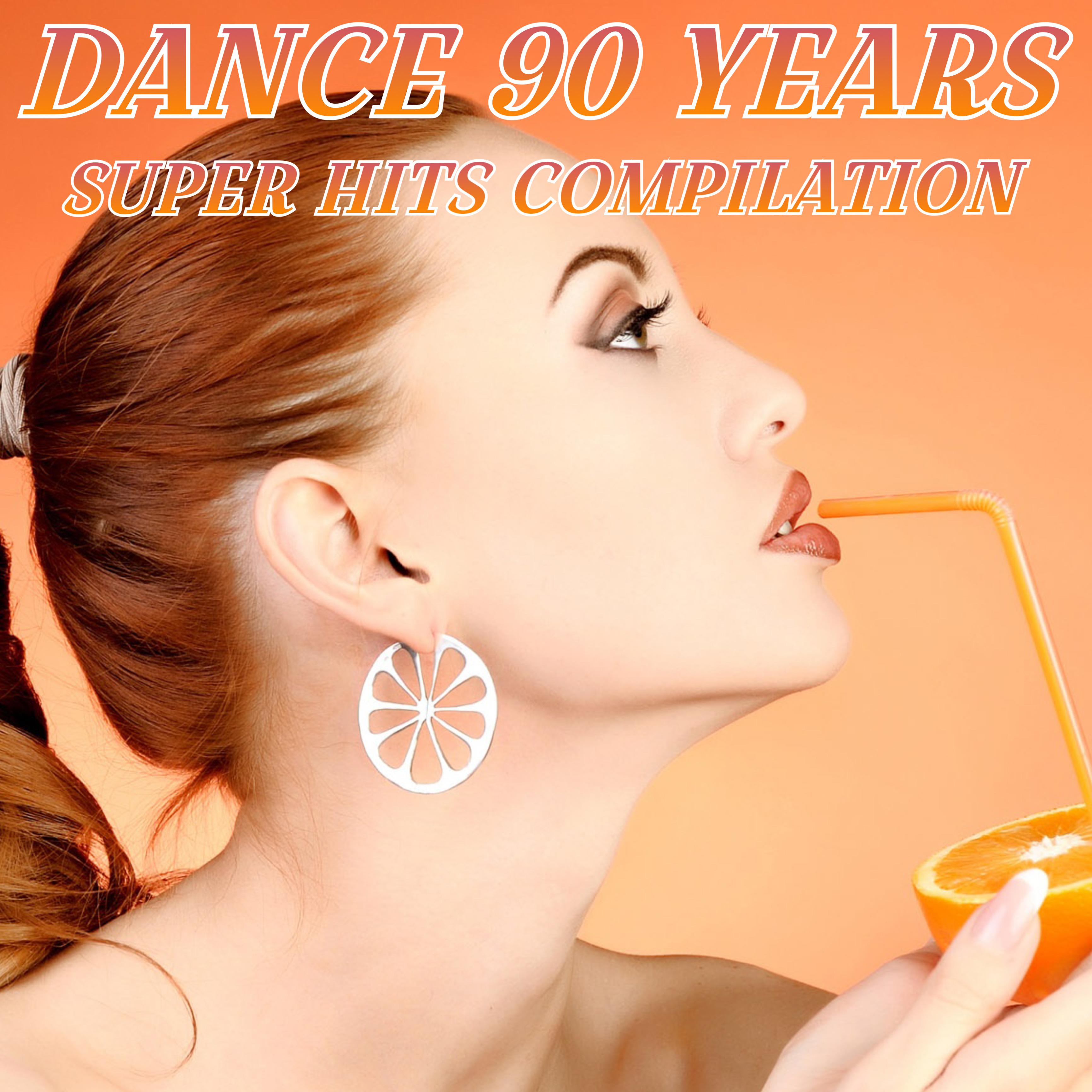 Постер альбома Dance 90 Years Super Hits Compilation