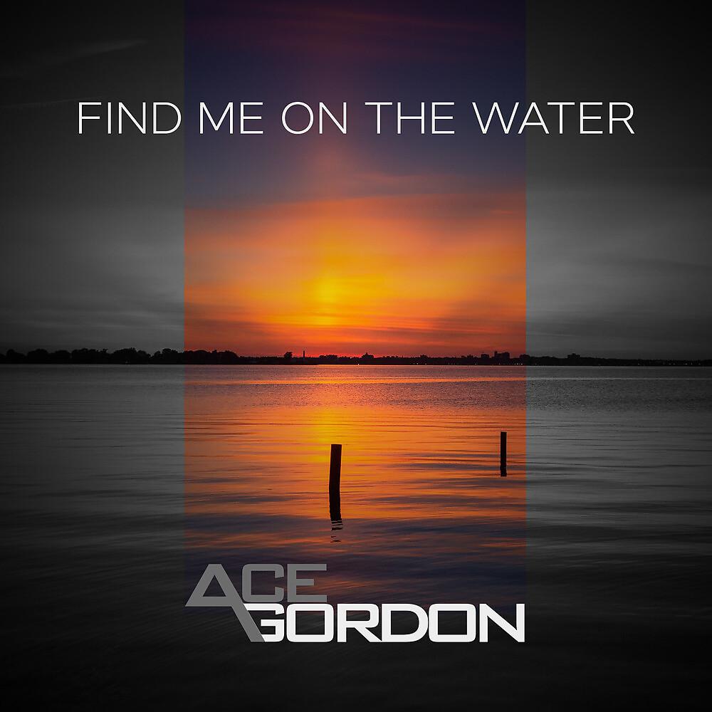 Постер альбома Find Me on the Water