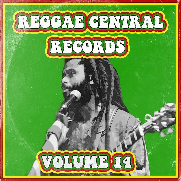 Постер альбома Reggae Central Records, Vol. 14