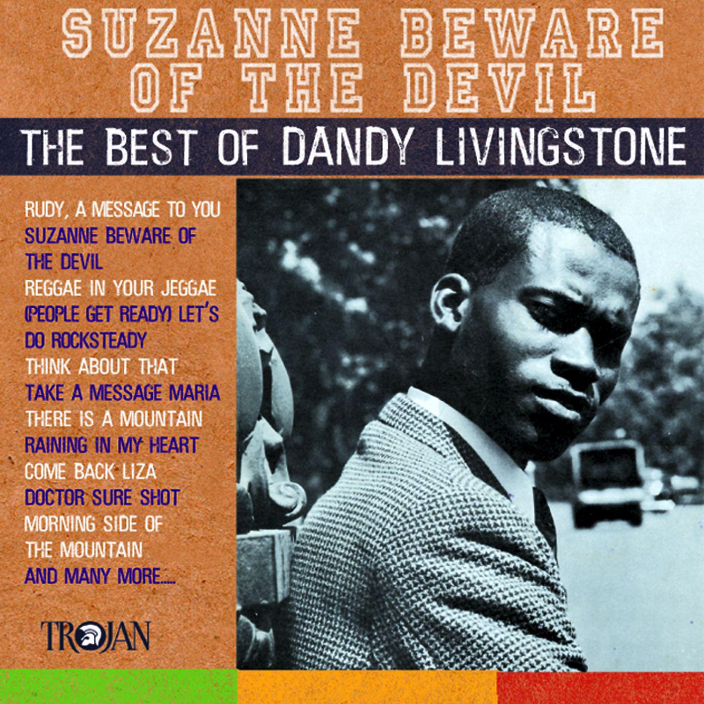 Постер альбома Suzanne Beware of the Devil - The Best of Dandy Livingstone