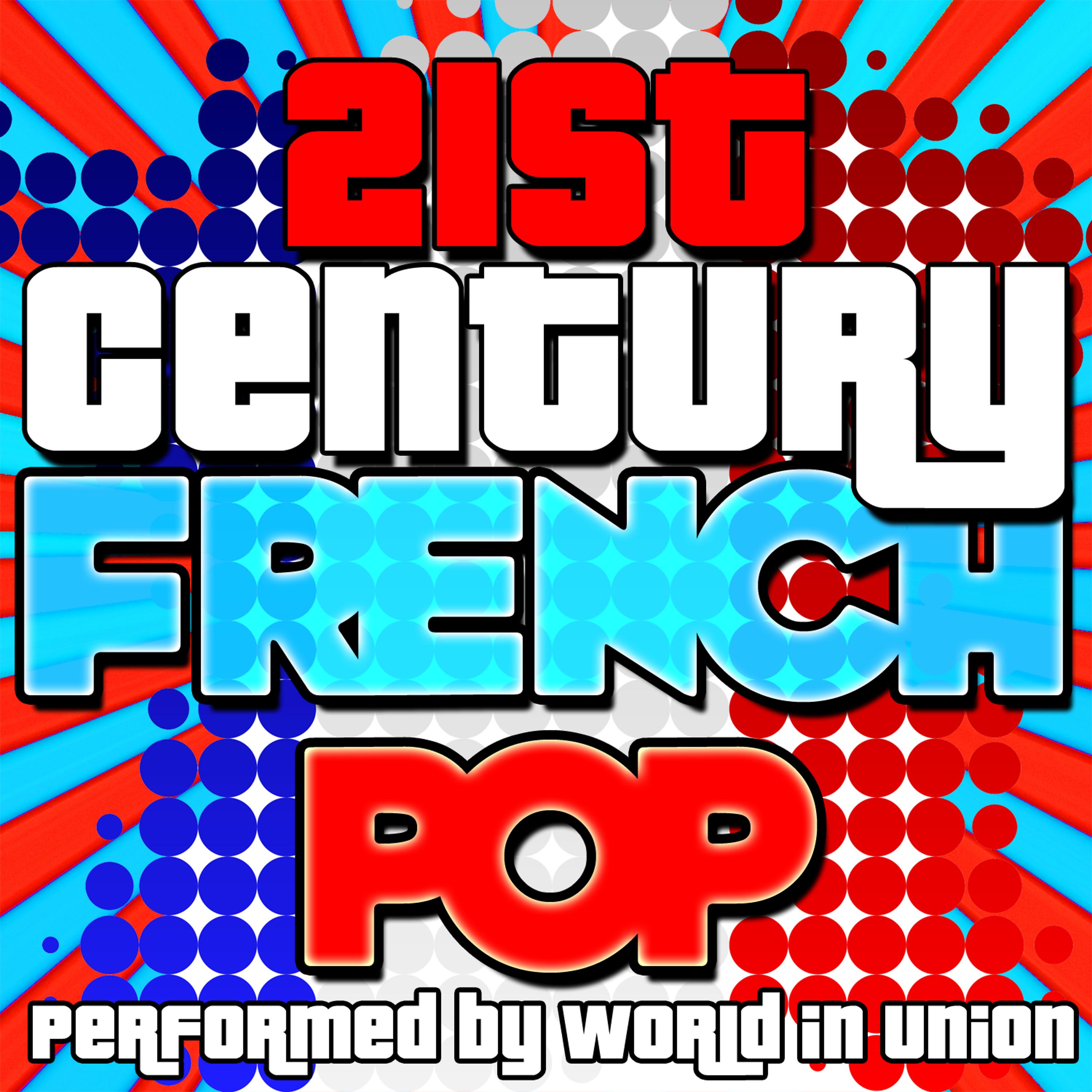 Постер альбома 21st Century French Pop
