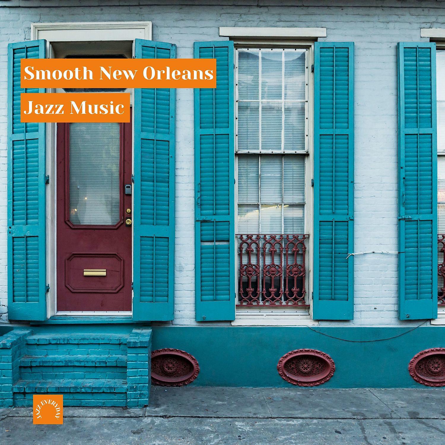 Постер альбома Smooth New Orleans Jazz Music