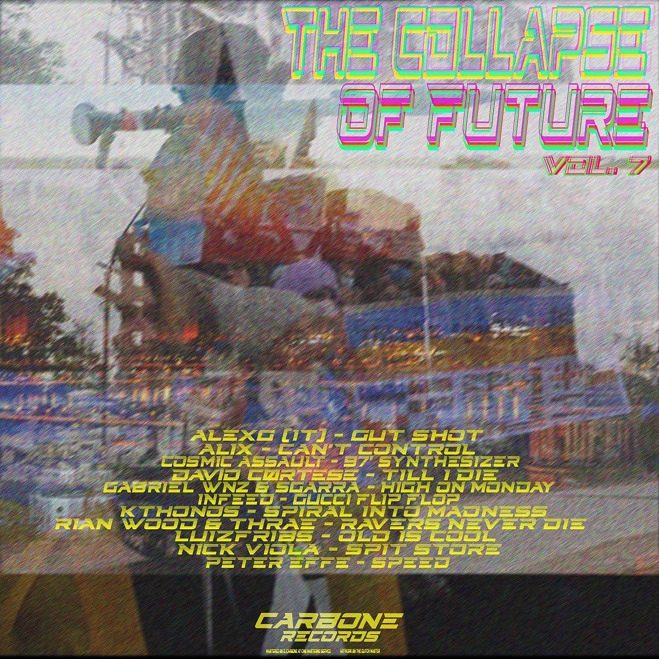 Постер альбома The Collapse Of Future Vol.7