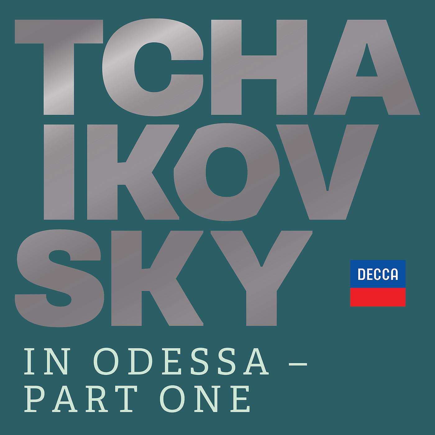 Постер альбома Tchaikovsky in Odessa - Part One