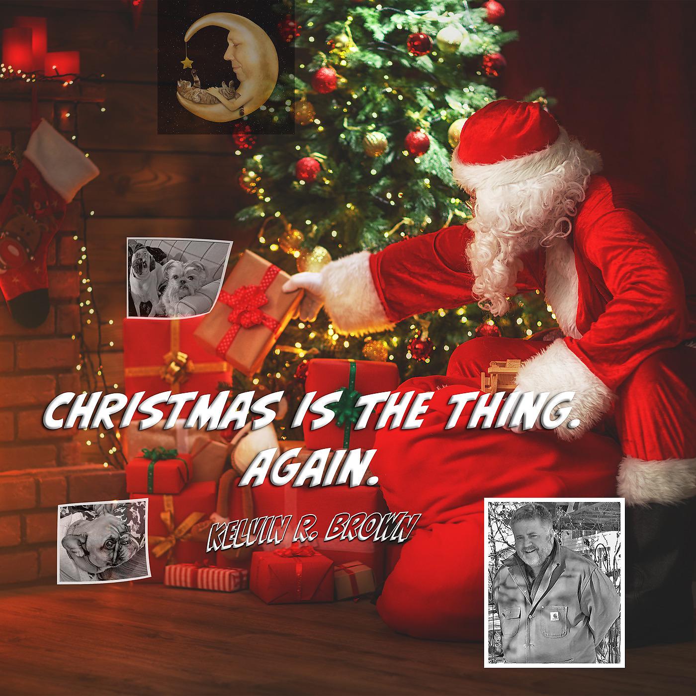 Постер альбома Christmas Is the Thing. Again