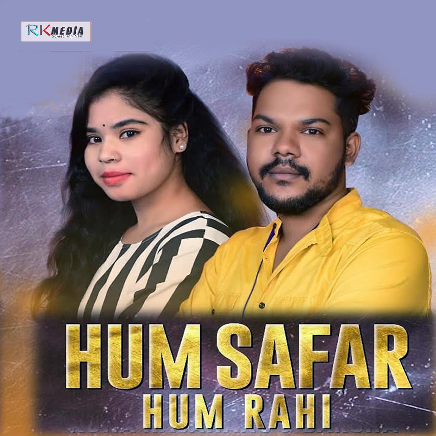 Постер альбома Hum Safar Hum Rahi