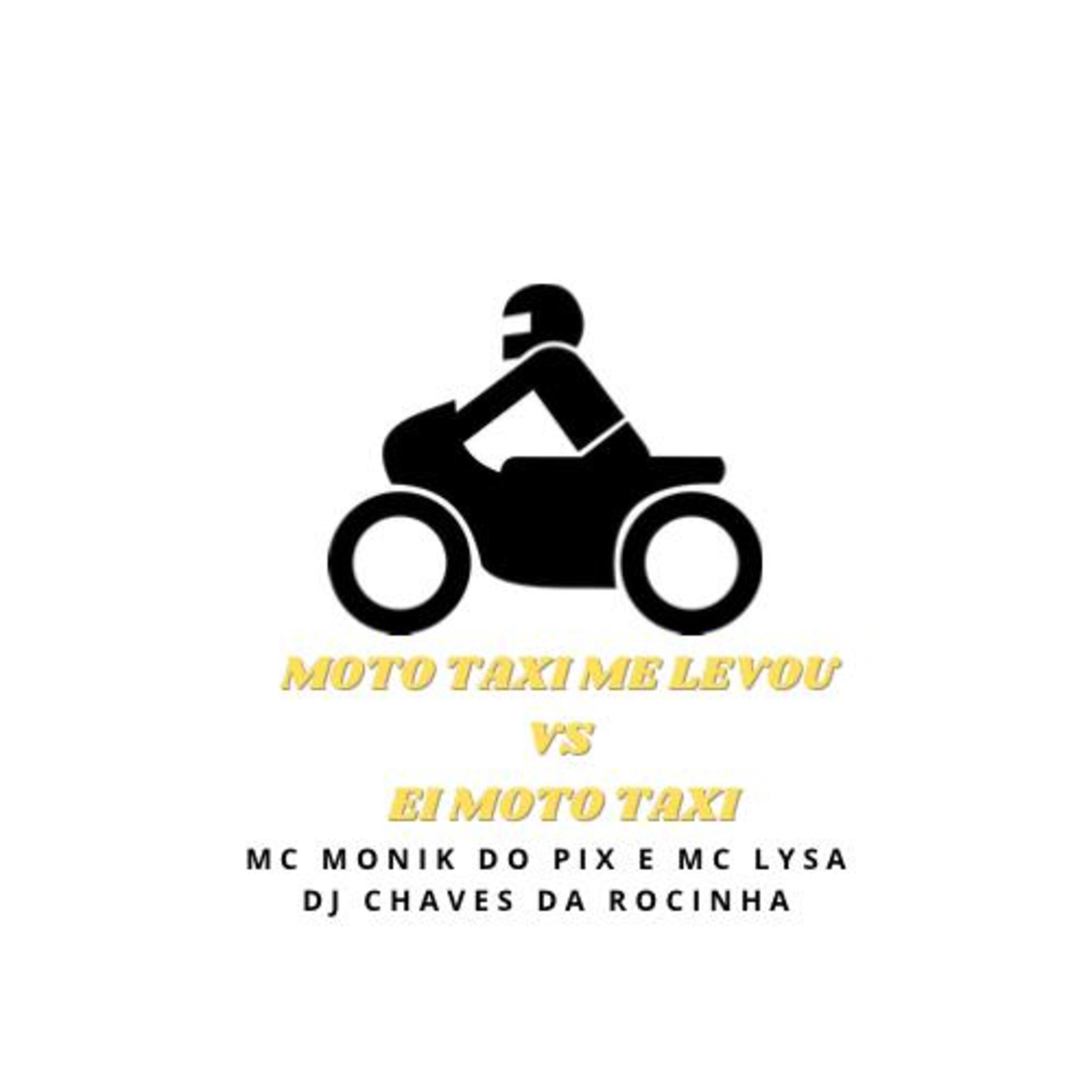 Постер альбома Moto Taxi Me Levou X Ei Moto Taxi