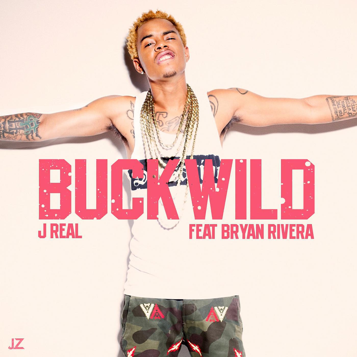 Постер альбома BuckWild (feat. Bryan Rivera)