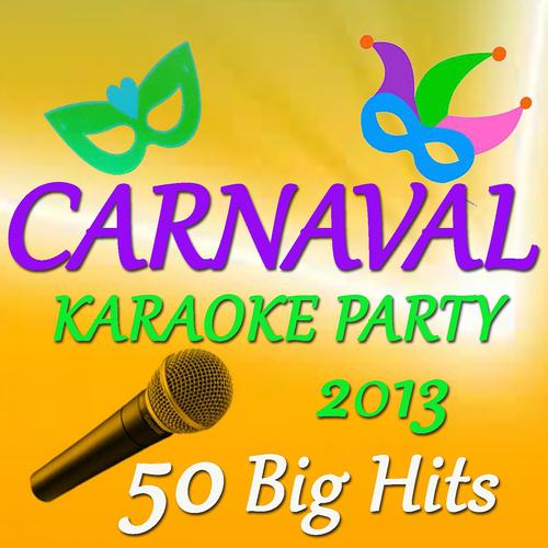 Постер альбома Carnaval Karaoke Party 2013