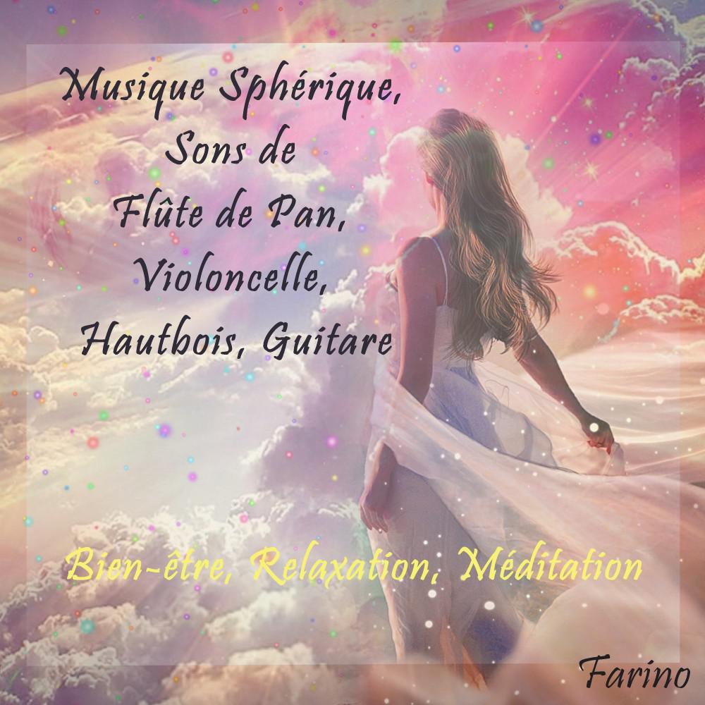 Постер альбома Musique sphérique, sons de flûte de pan, violoncelle, hautbois, guitare (Bien-Être, relaxation, méditation)