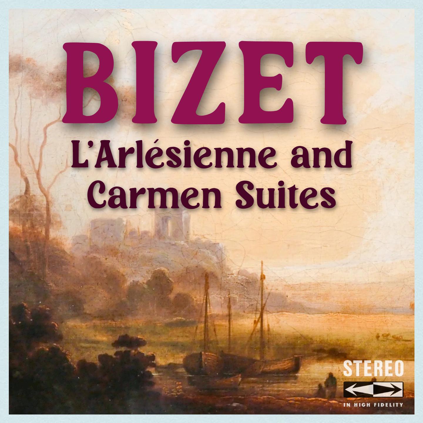 Постер альбома Bizet L'arlésienne and Carmen Suites
