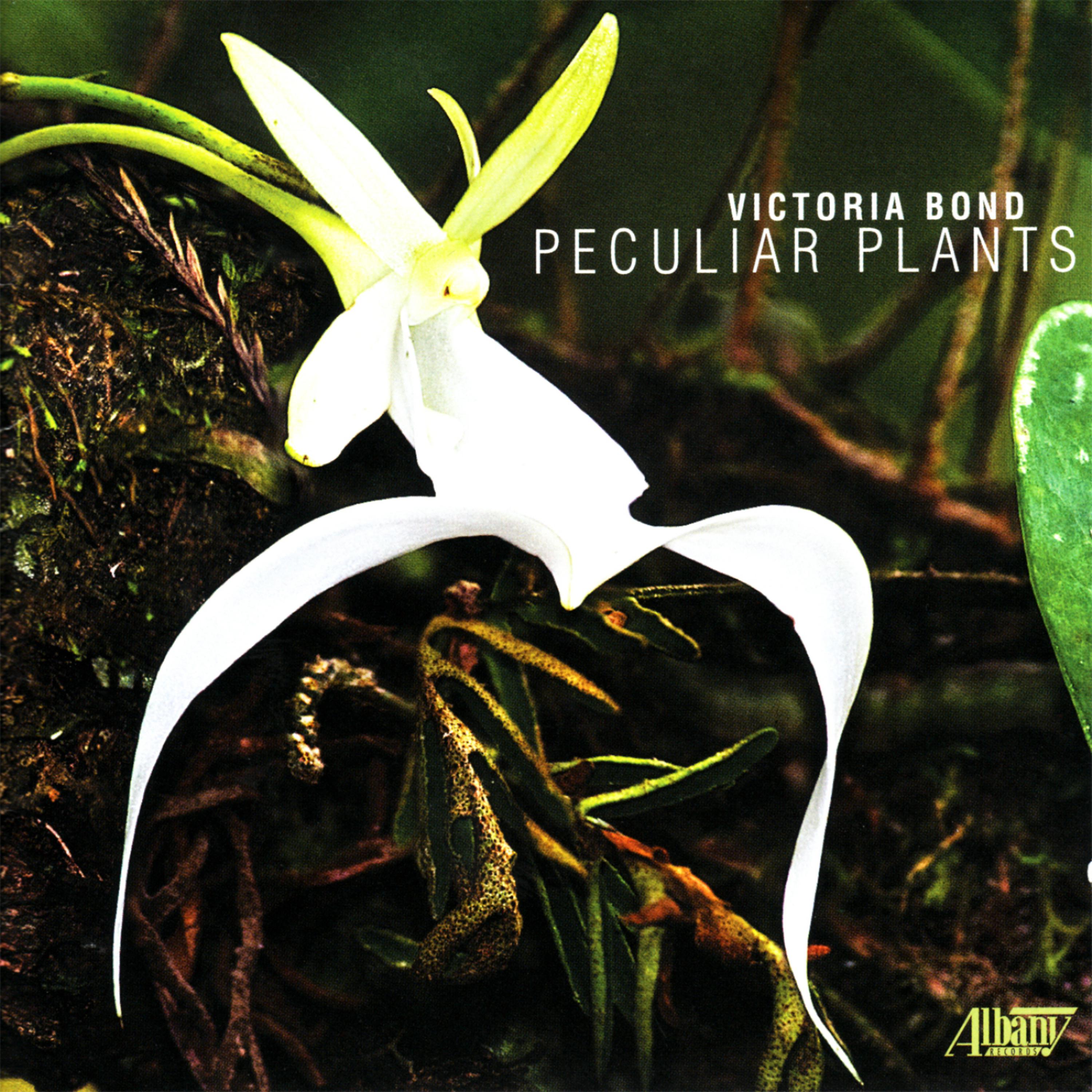 Постер альбома Victoria Bond: Peculiar Plants