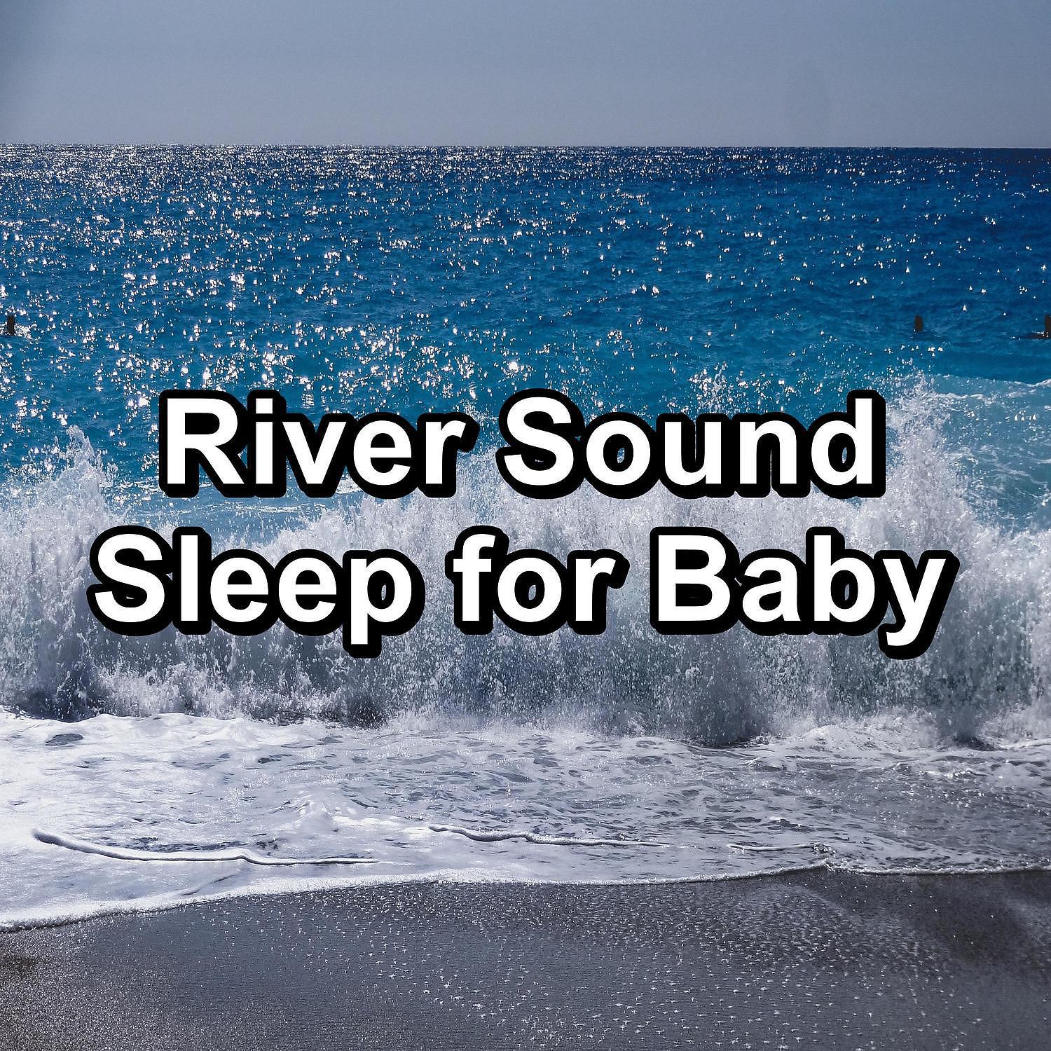 Постер альбома River Sound Sleep for Baby