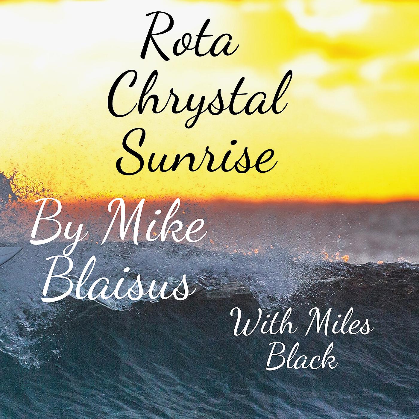 Постер альбома Rota Crystal Sunrise