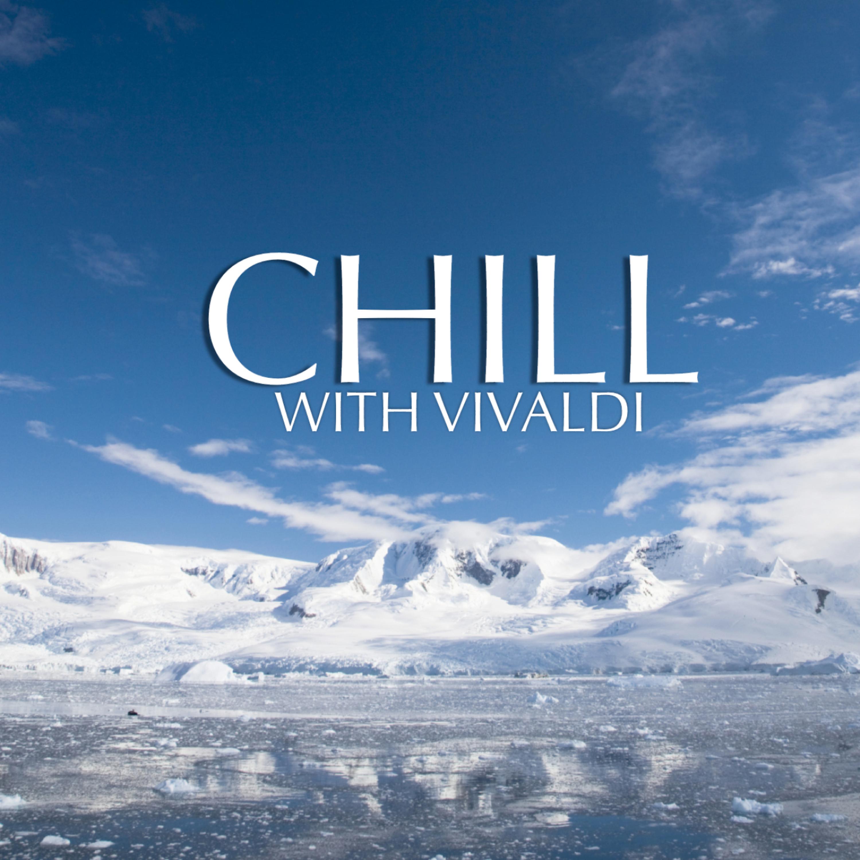 Постер альбома Chill With Vivaldi