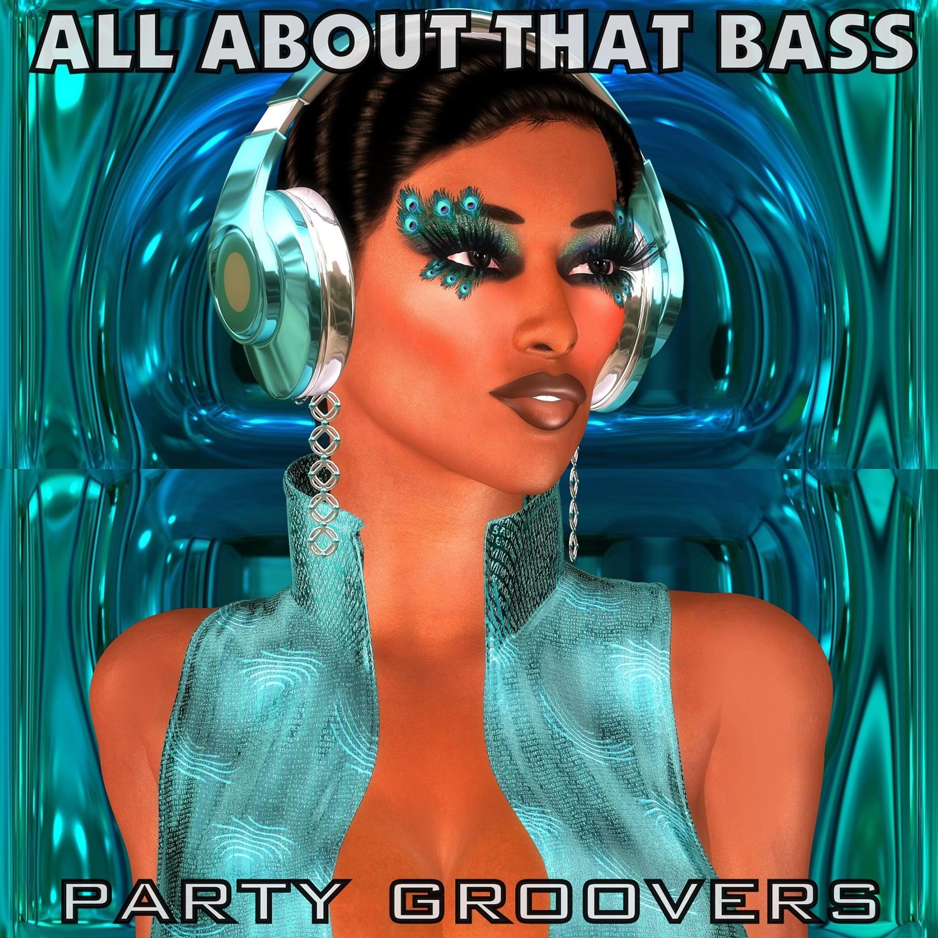 Постер альбома Party Groovers - All About That Bass