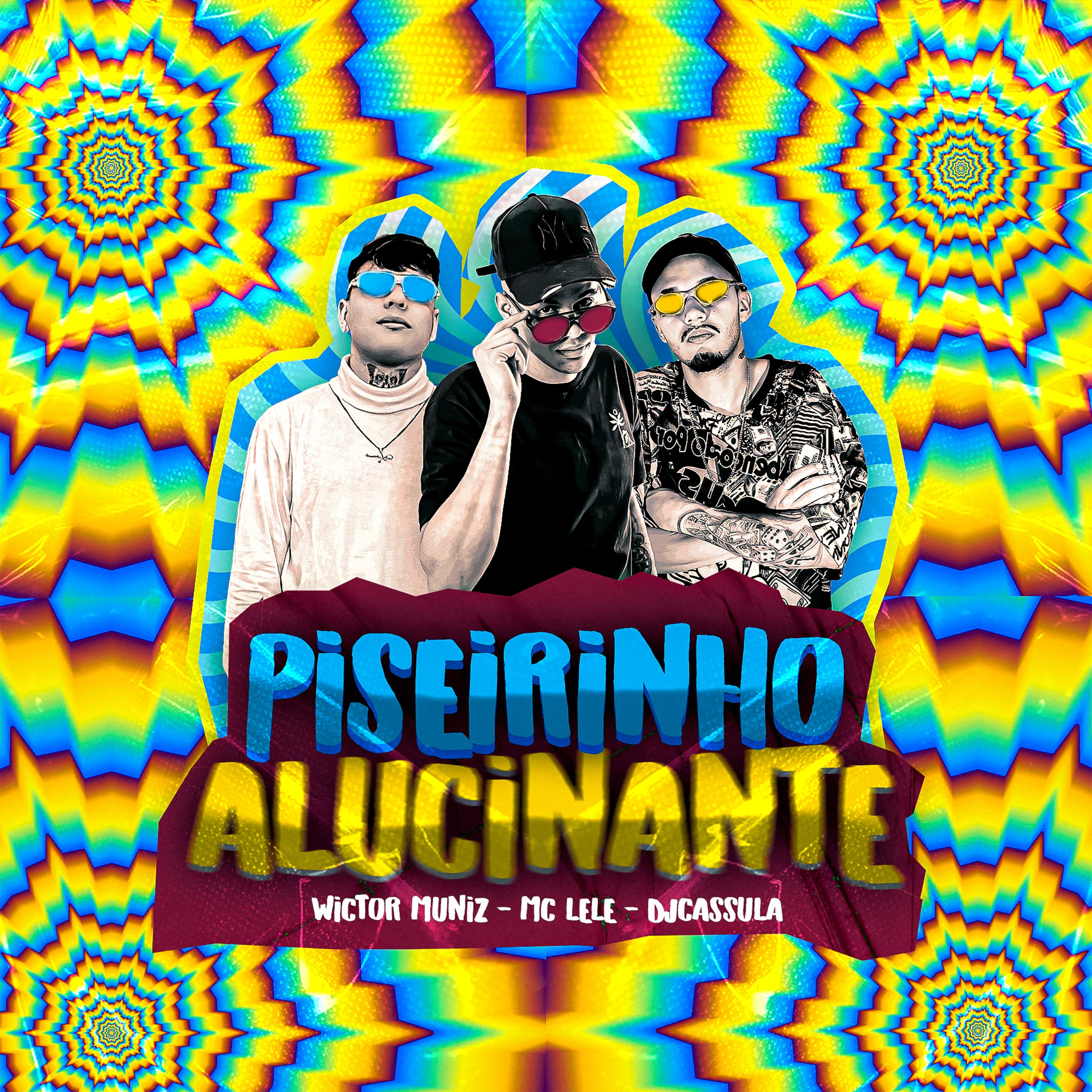 Постер альбома Piseirinho Alucinante