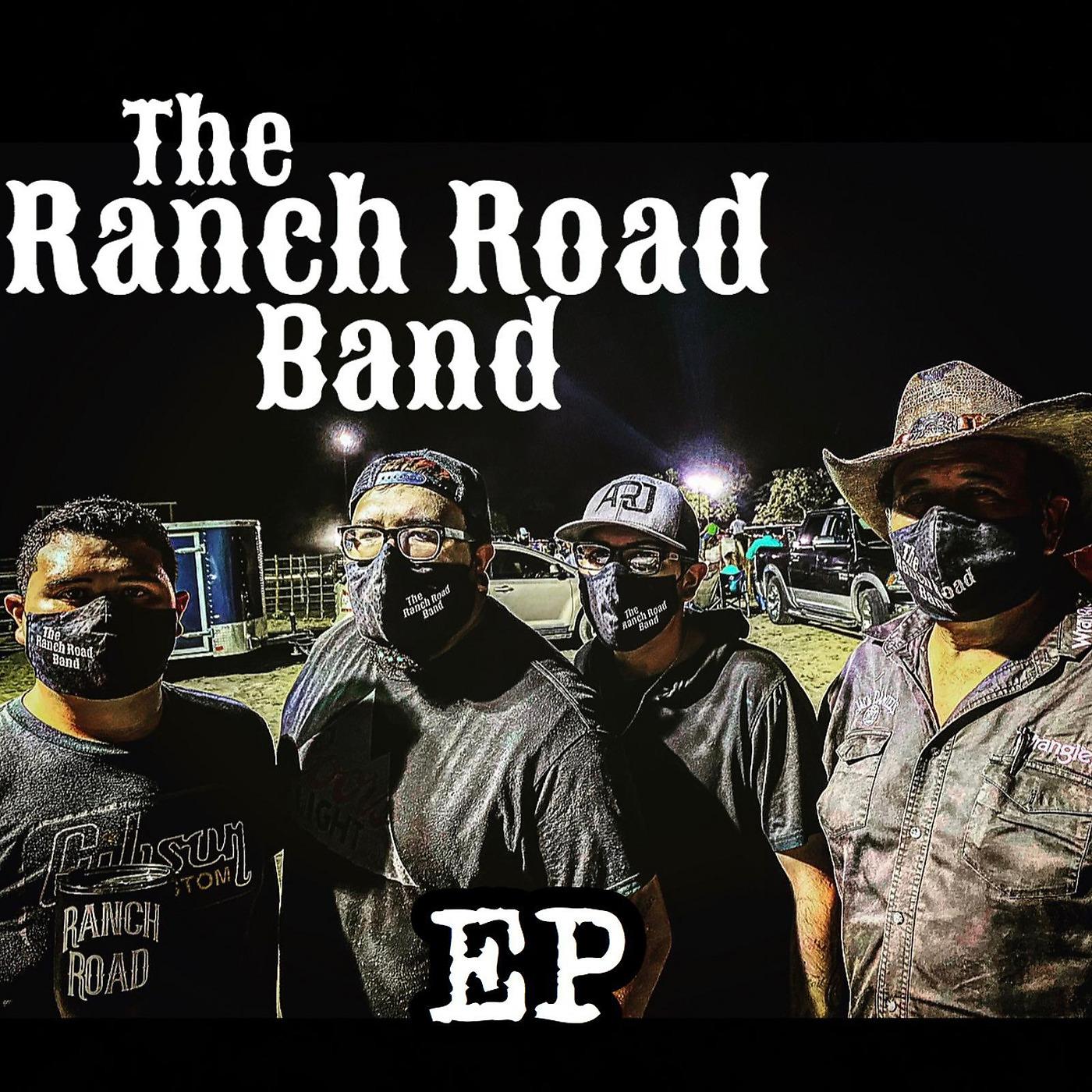 Постер альбома The Ranch Road Band - EP