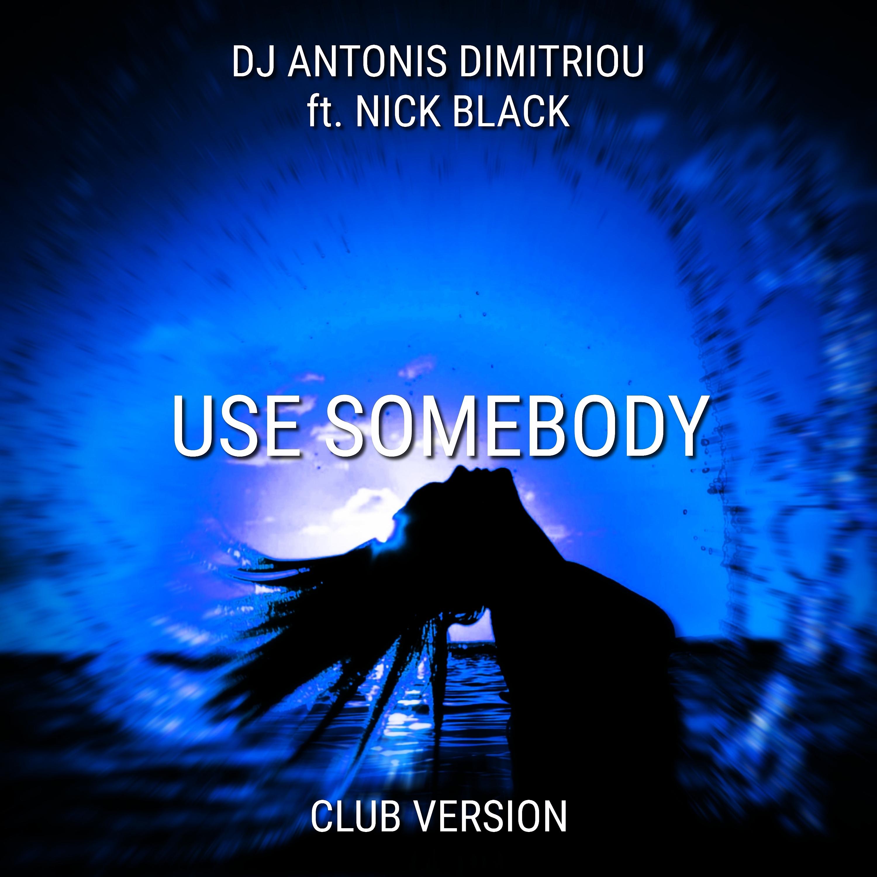 Постер альбома Use Somebody (Club Version)