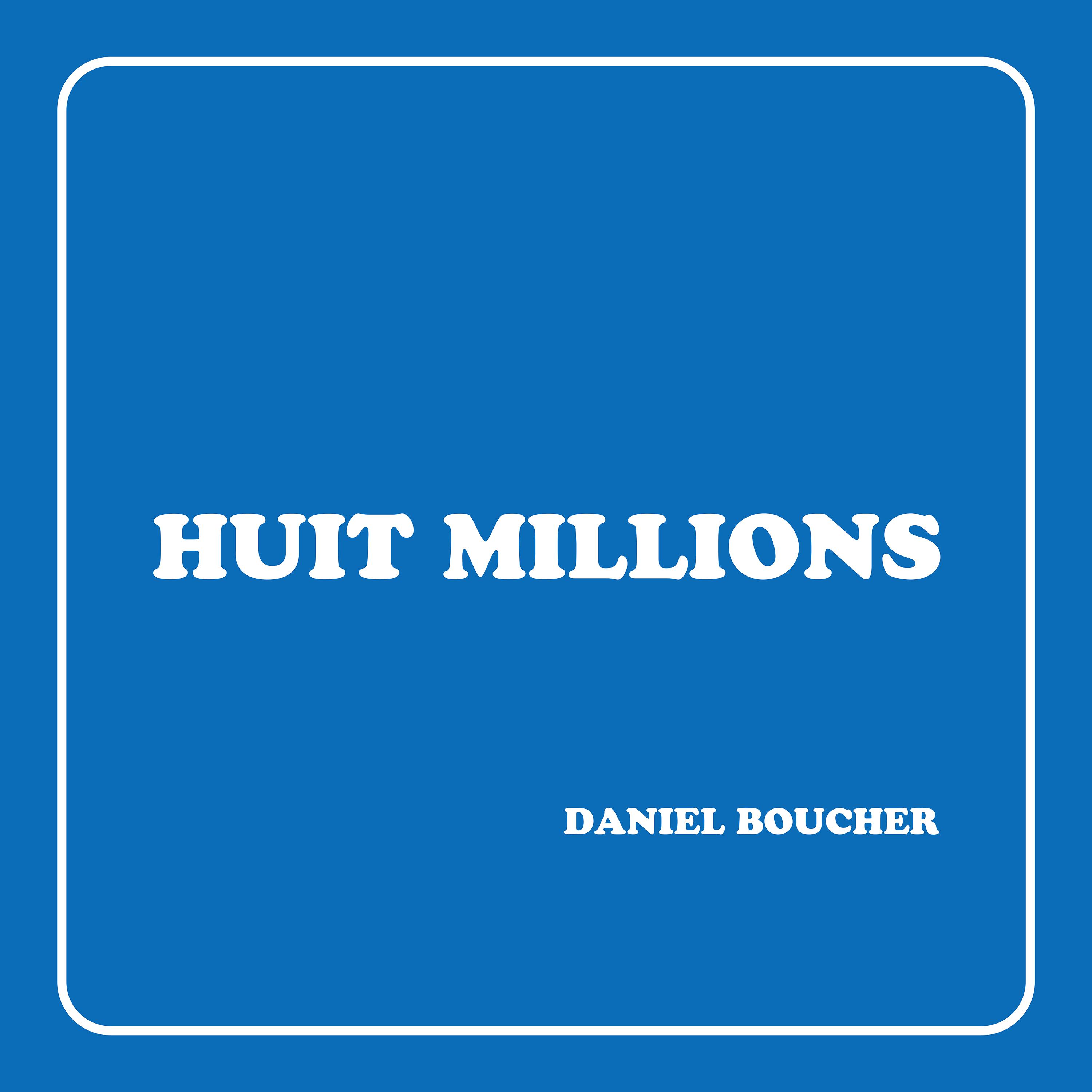 Постер альбома Huit Milions
