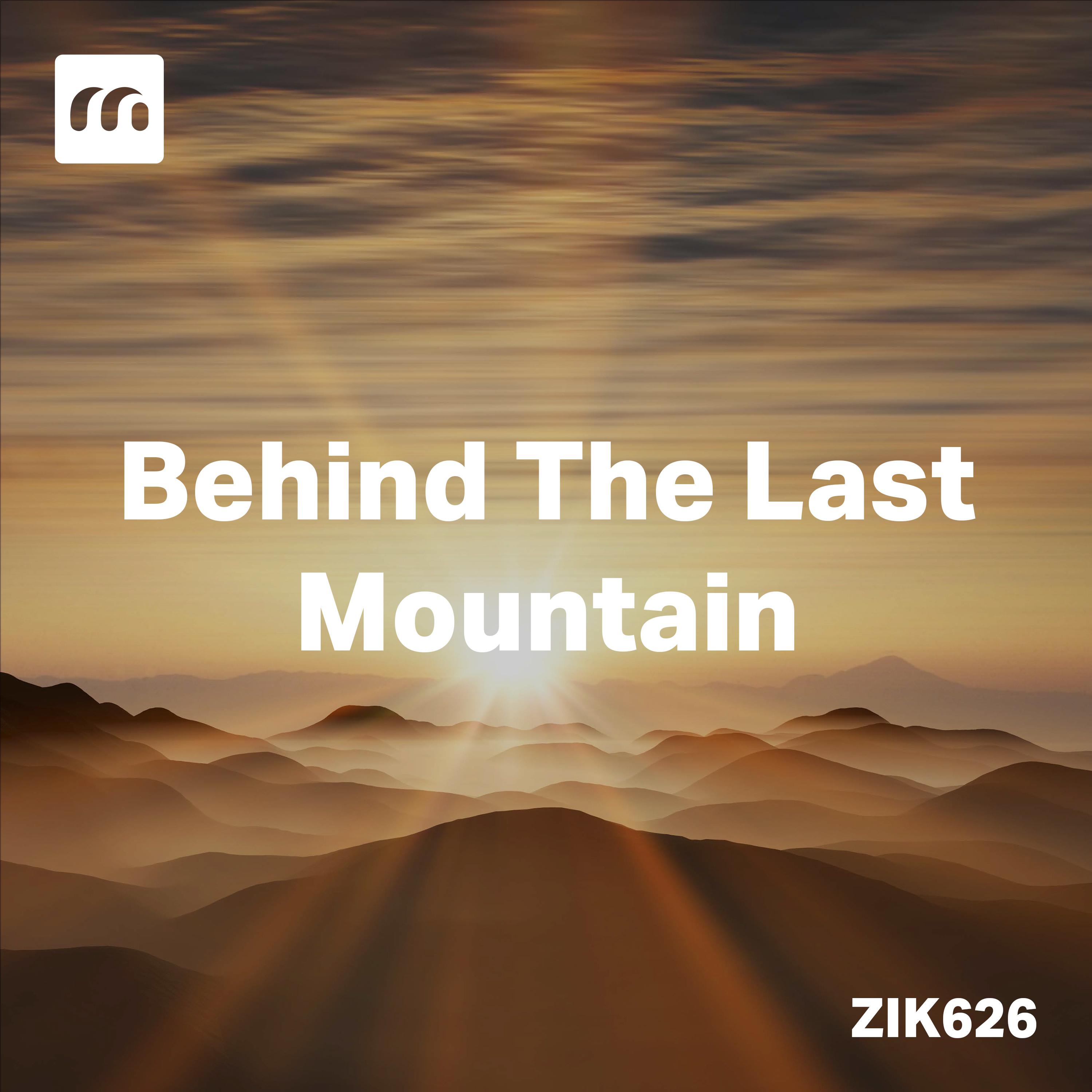 Постер альбома Behind The Last Mountain
