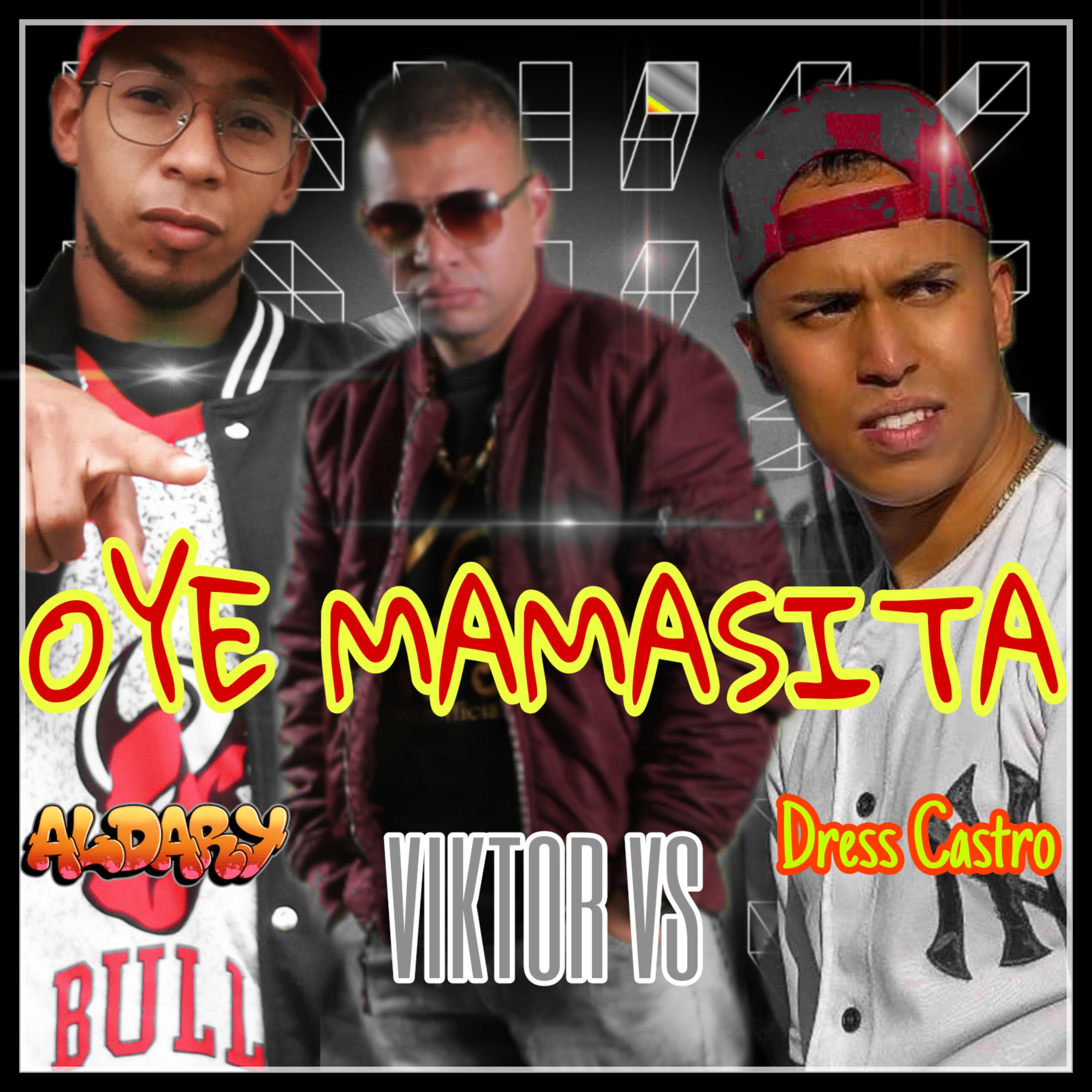 Постер альбома Oye Mamasita