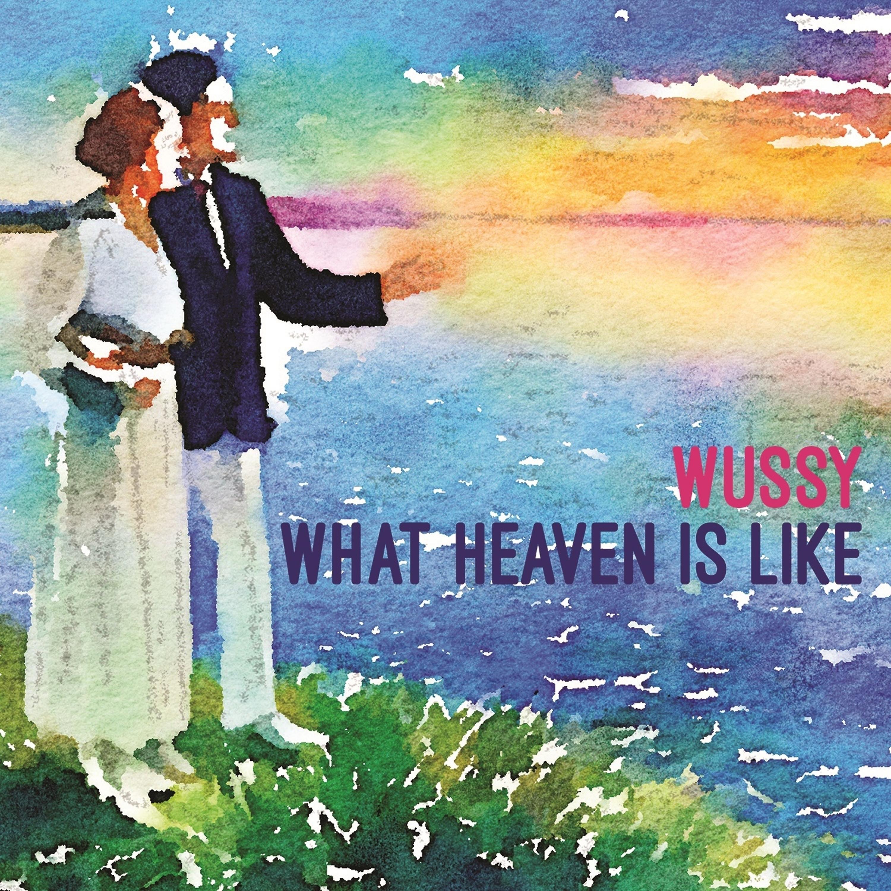 Постер альбома What Heaven is Like