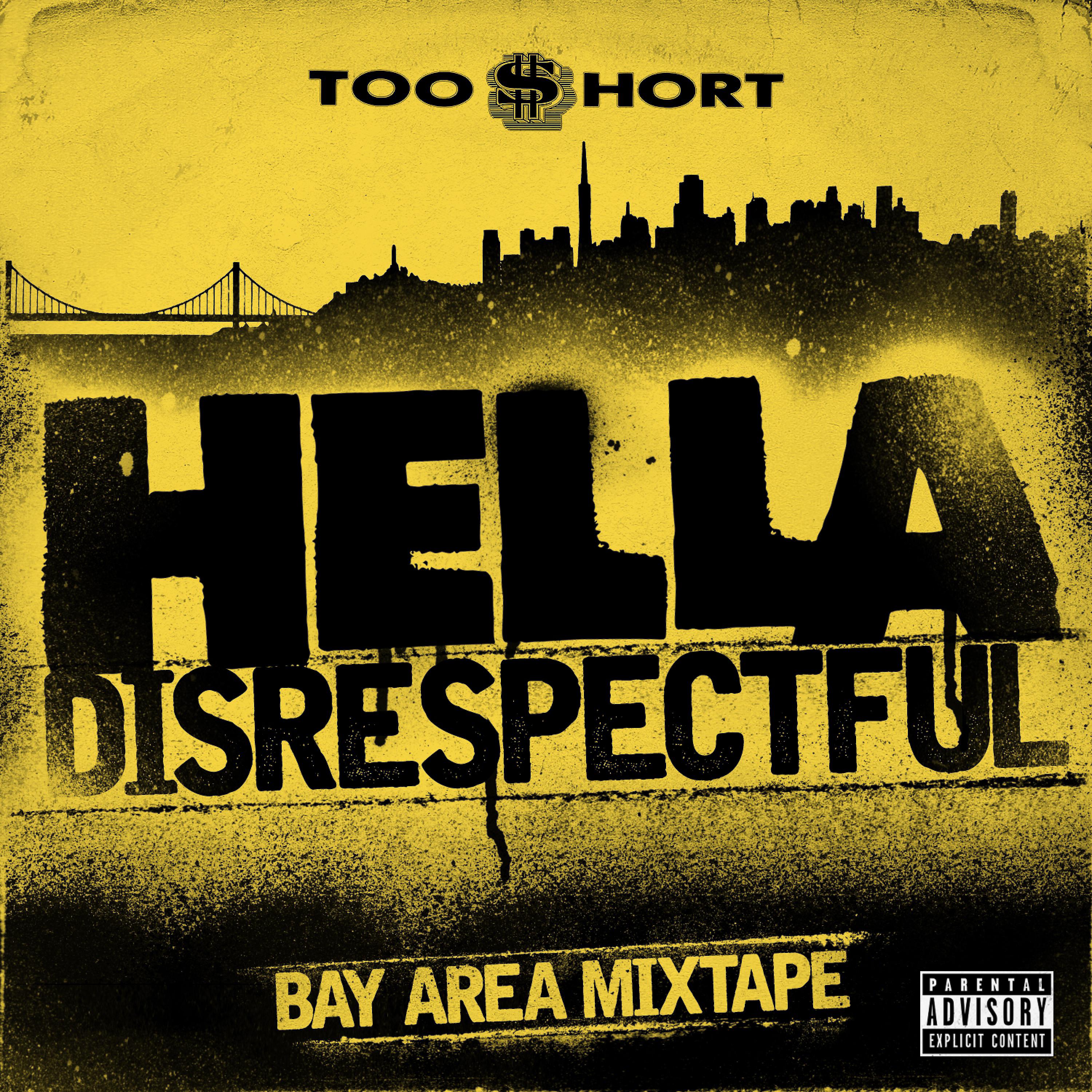 Постер альбома Hella Disrespectful: Bay Area Mixtape