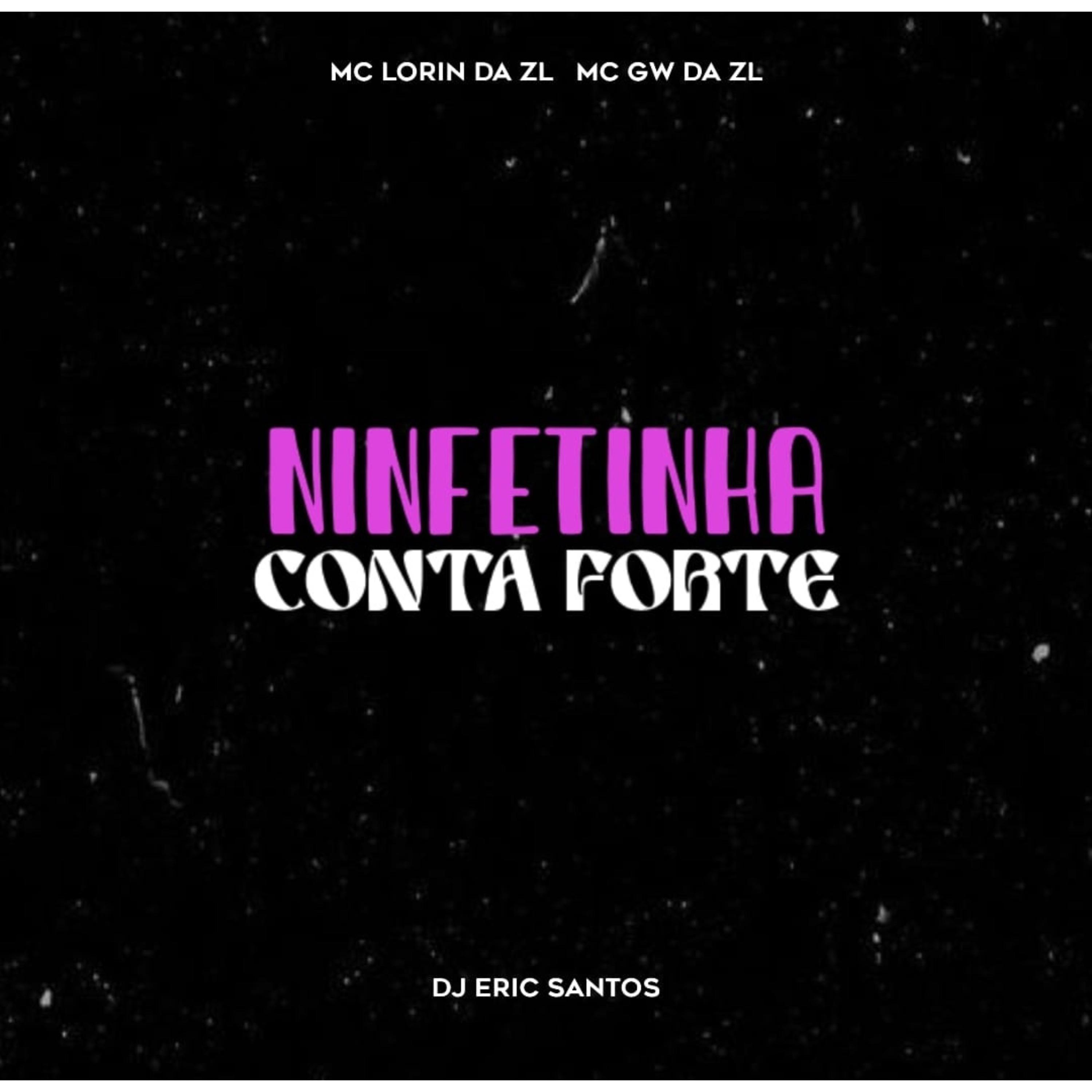 Постер альбома Ninfetinha Conta Forte