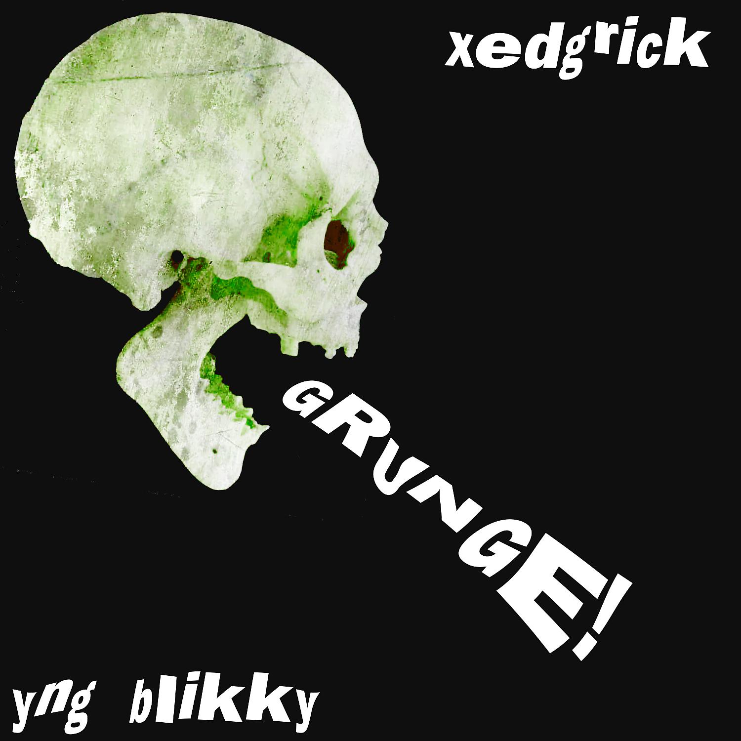 Постер альбома Grunge (feat. Yng Blikky)
