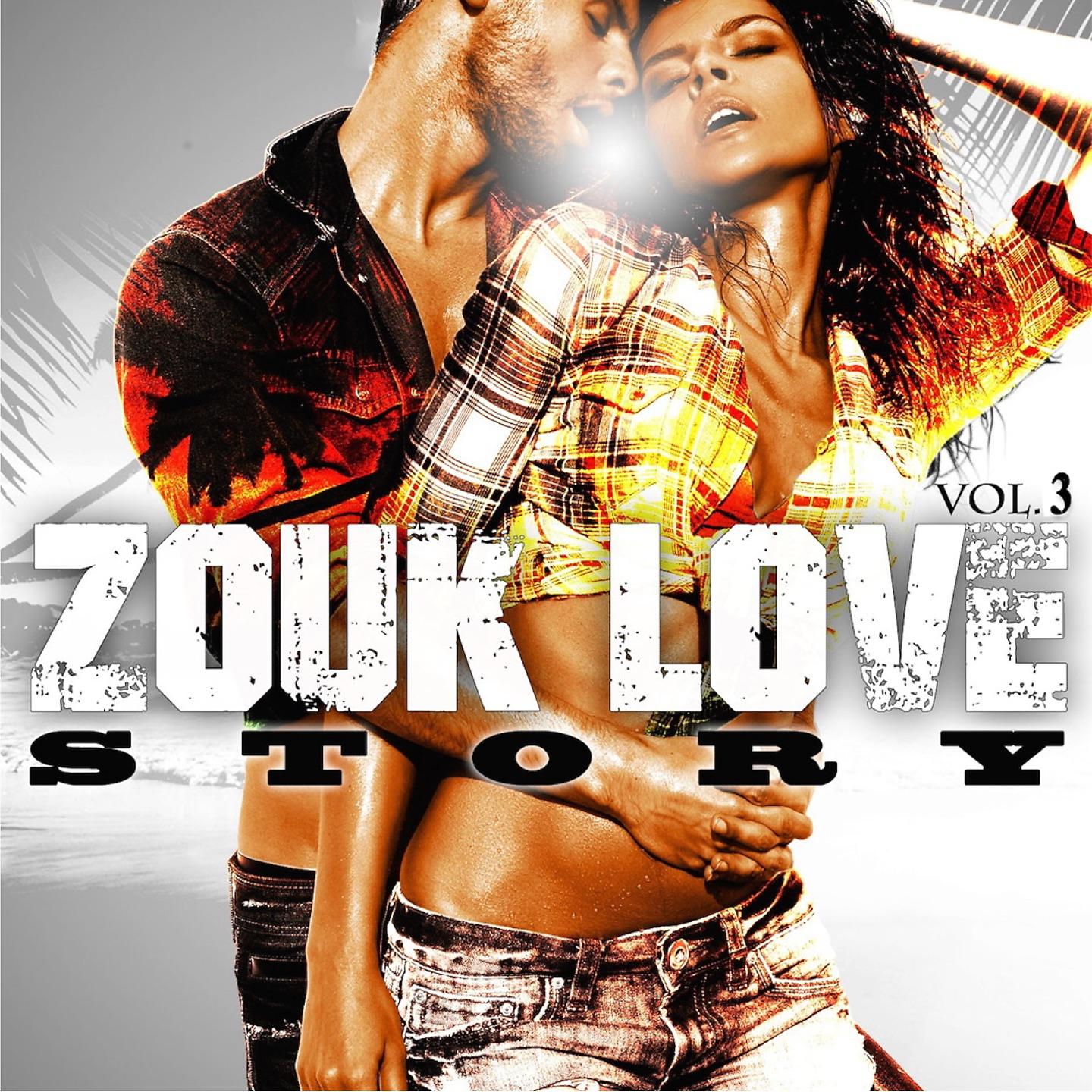 Постер альбома Zouk Love Story, Vol. 3