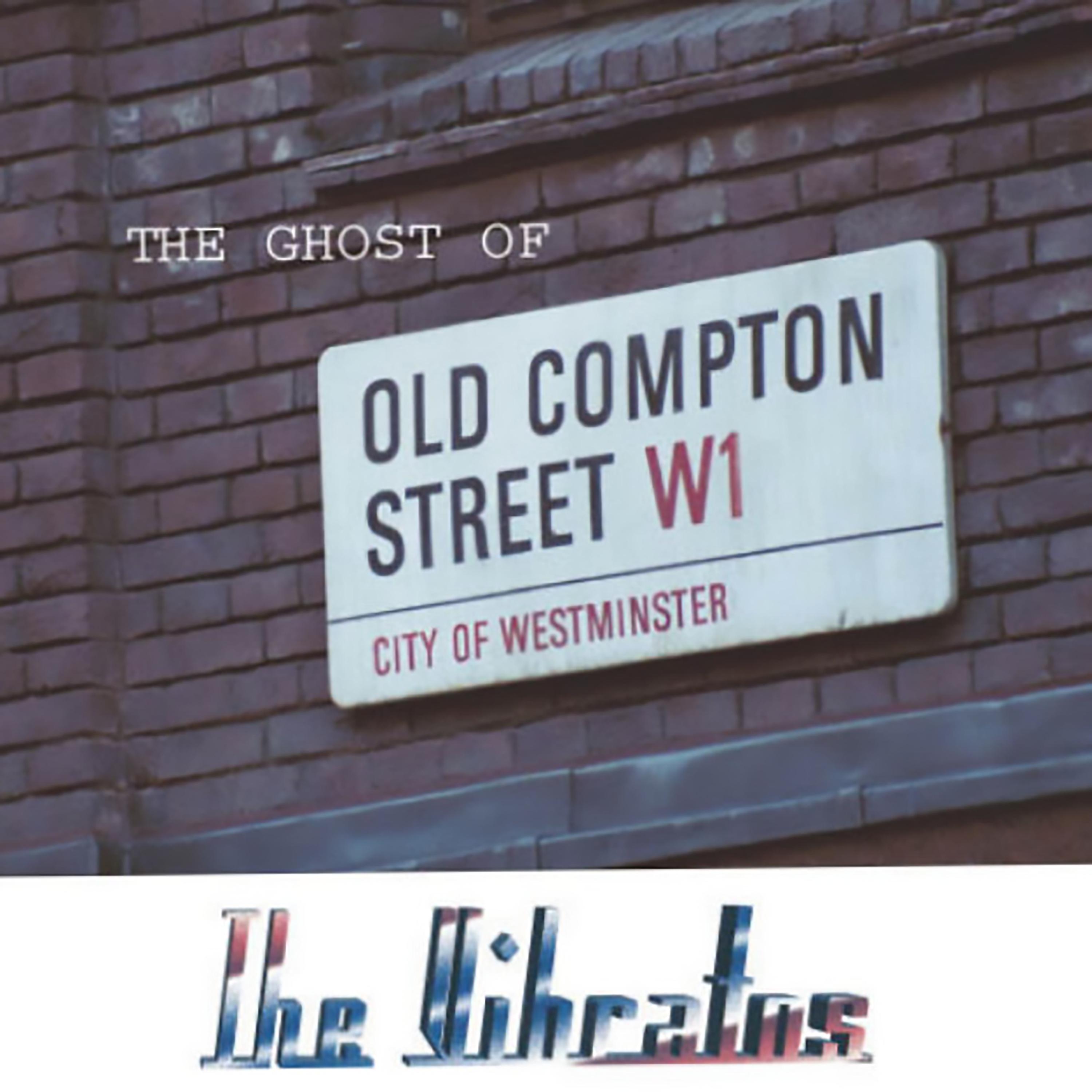 Постер альбома The Ghost Of Old Compton Street