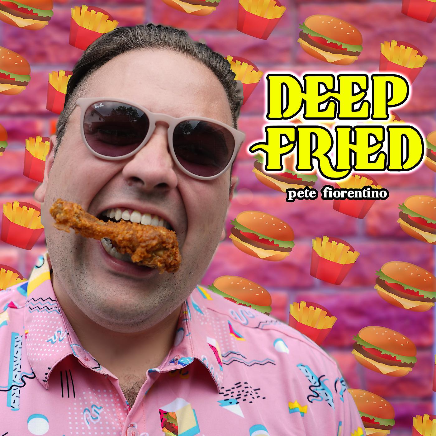 Постер альбома Deep Fried