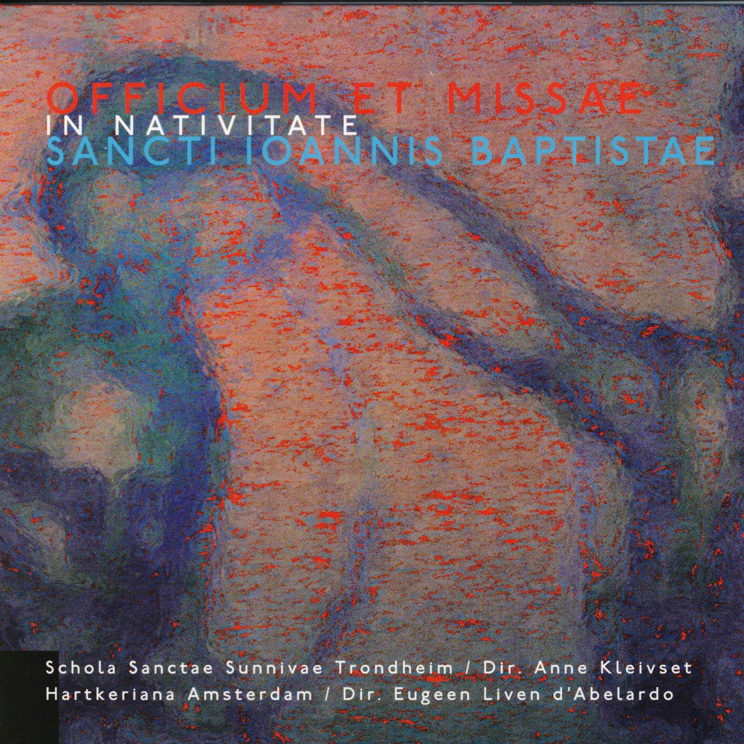 Постер альбома Officium Et Missae in Nativitate Sancti Ioannis Baptistae