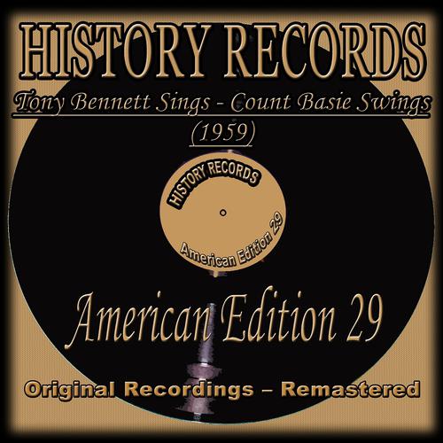 Постер альбома Tony Bennett Sings Count Basie Swings (1959) (History Records - American Edition 29 - Original Recordings - Remastered)