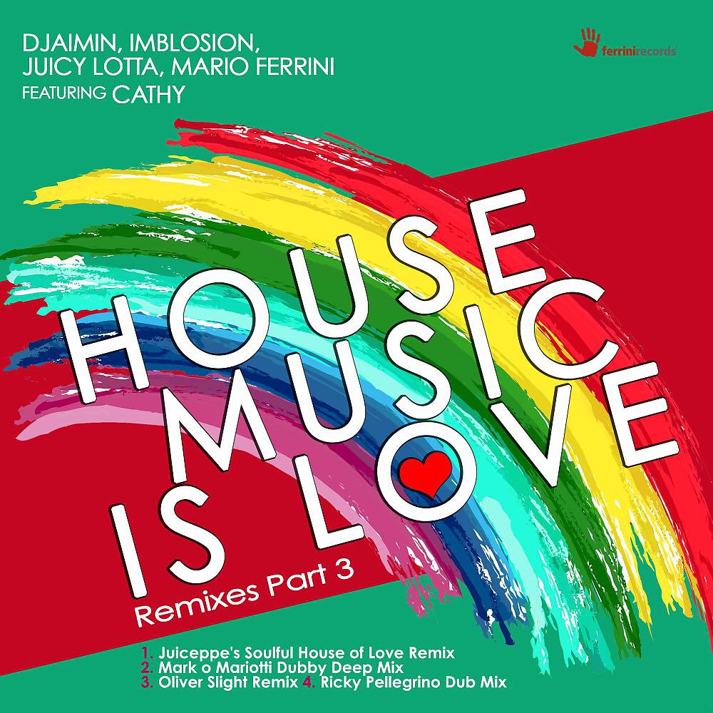 Постер альбома House Music Is Love (Remixes, Pt. 3)