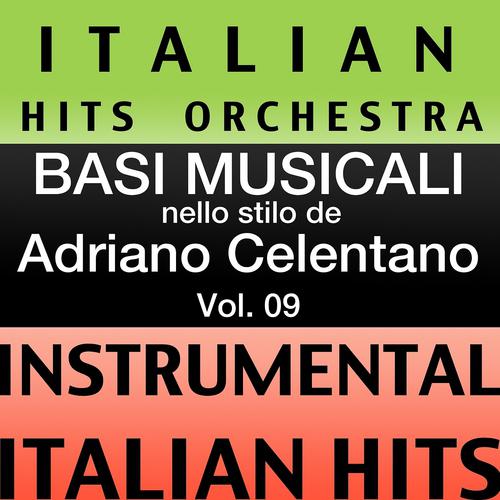 Постер альбома Basi musicale nello stilo dei adriano celentano (instrumental karaoke tracks), Vol. 9
