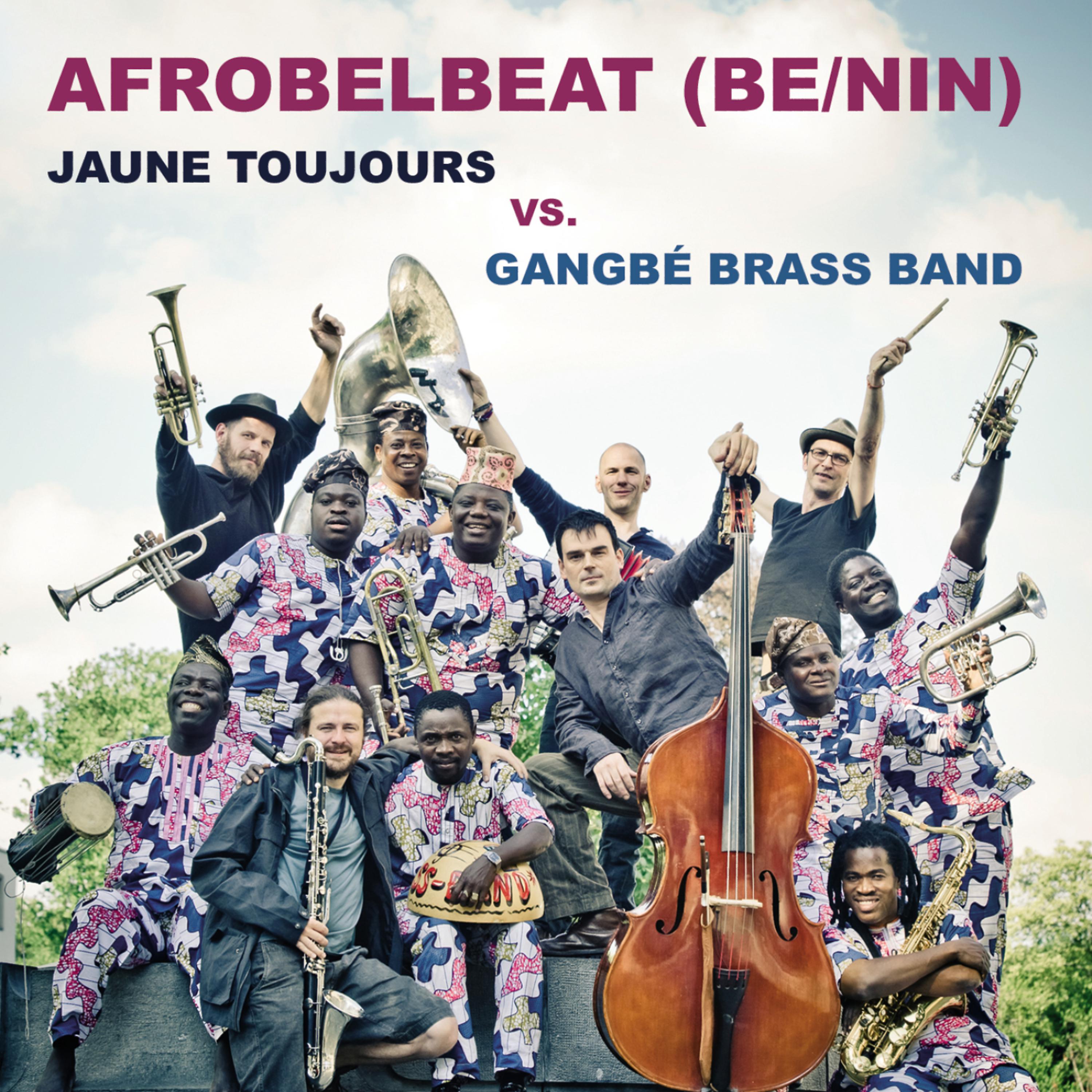 Постер альбома Afrobelbeat (Be/Nin) - Jaune Toujours vs. Gangbé Brass Band - EP