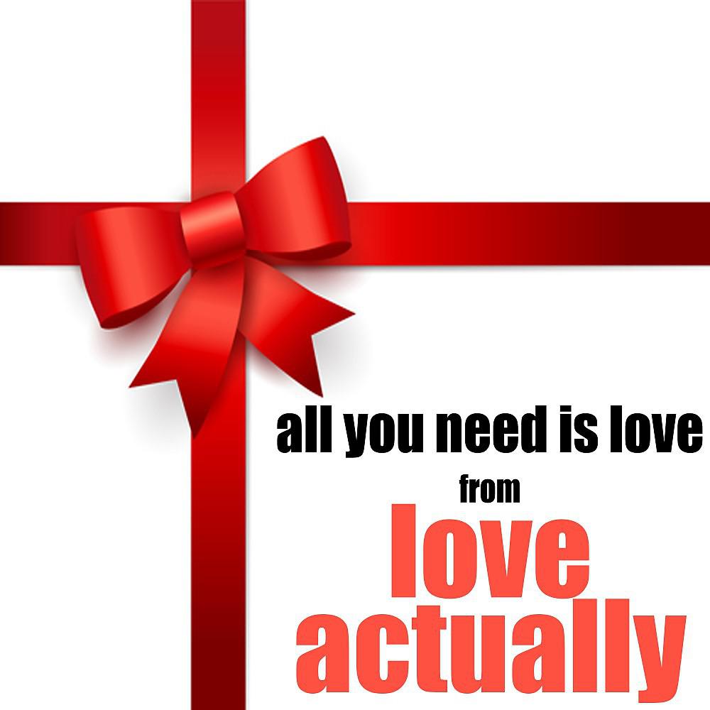Постер альбома All You Need Is Love (From "Love Actually")