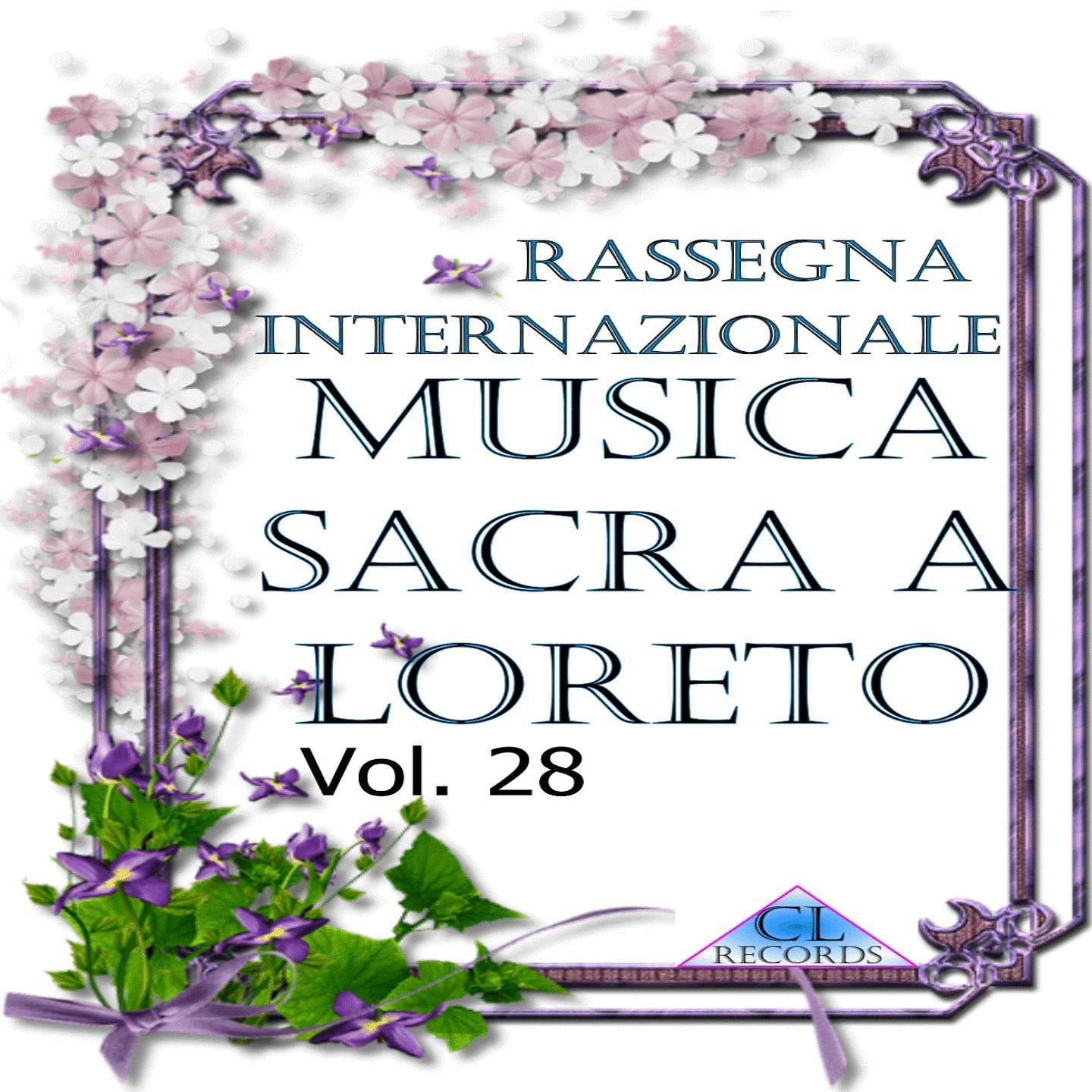 Постер альбома Musica Sacra a Loreto Vol. 28