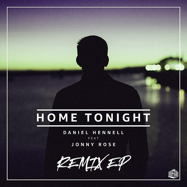 Постер альбома Home Tonight (feat. Jonny Rose) [Remixes]