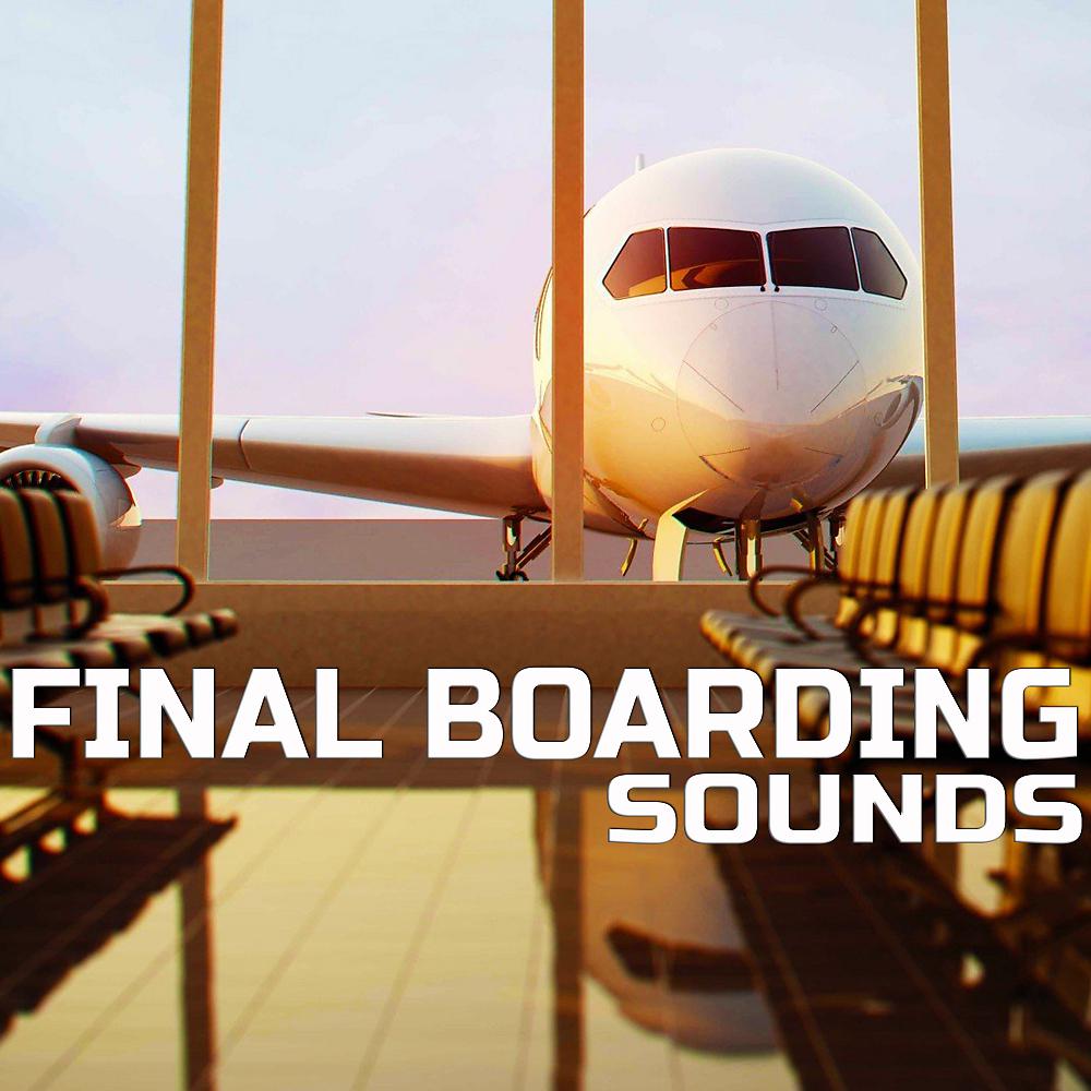 Постер альбома Final Boarding Sounds