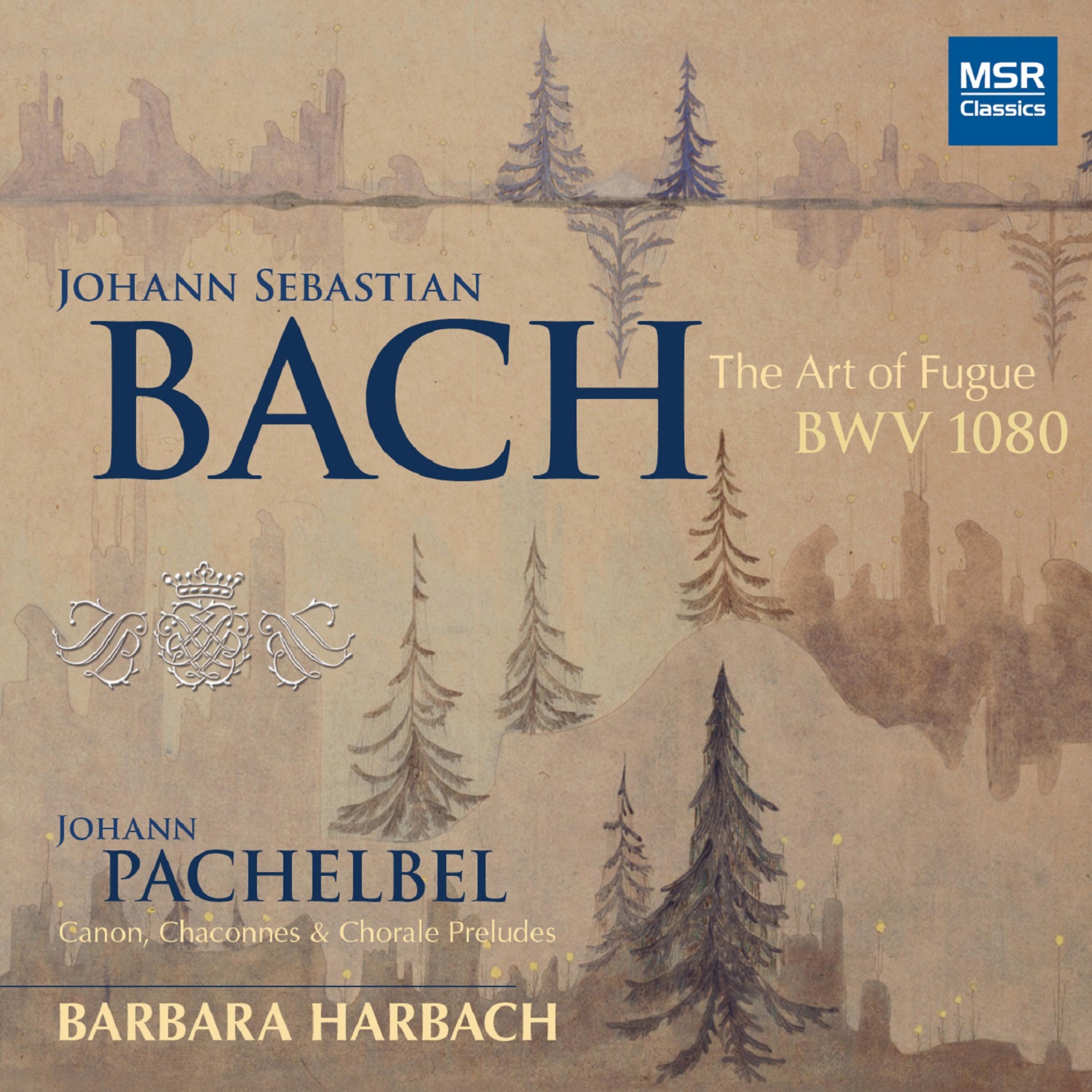 Постер альбома J.S. Bach: The Art of Fugue, BWV 1080; Pachelbel: Canon and Organ Music