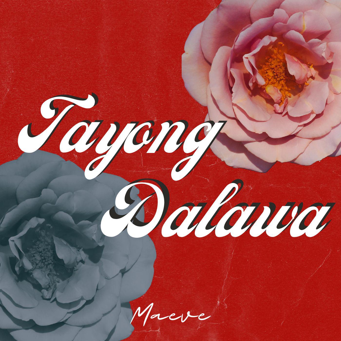 Постер альбома Tayong Dalawa