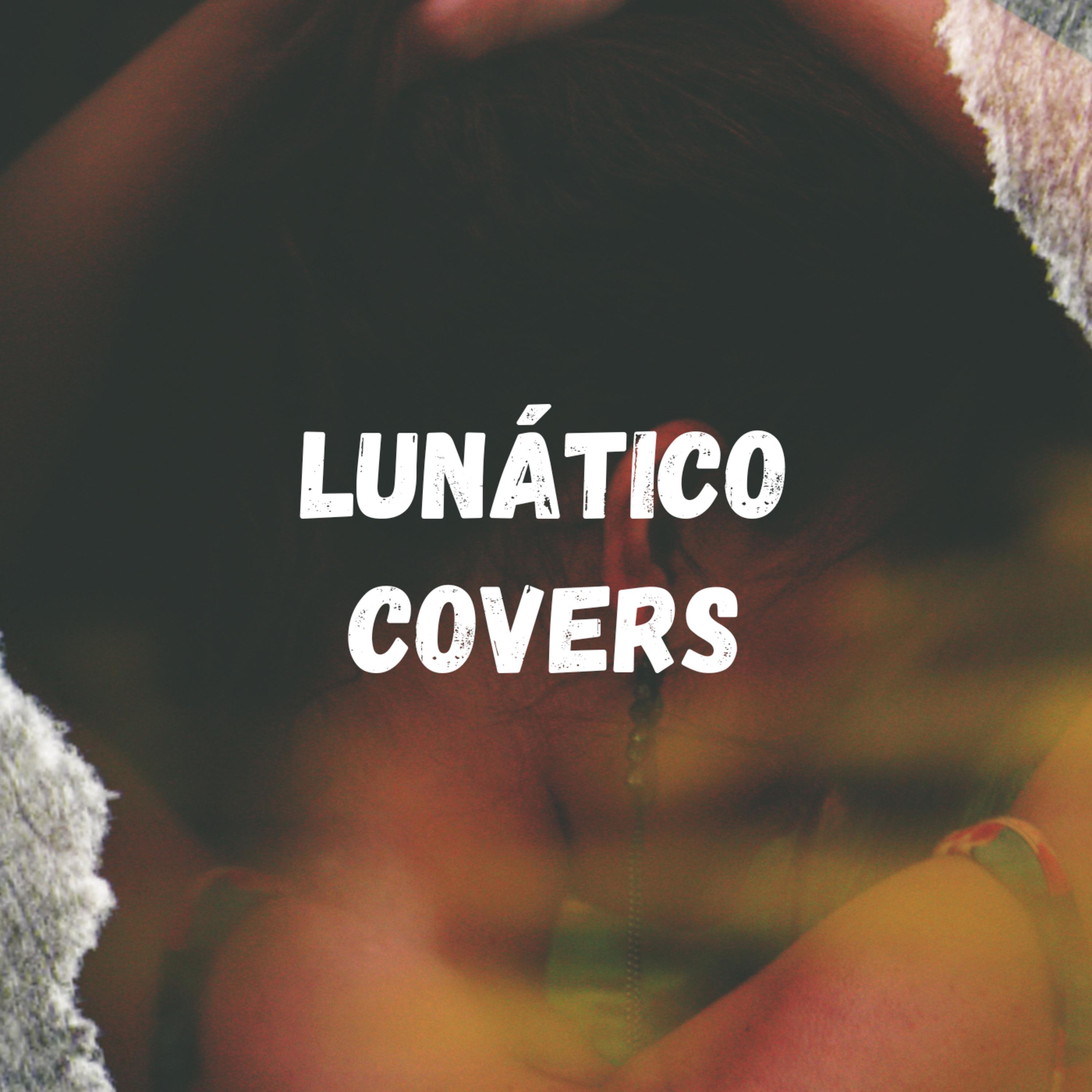 Постер альбома Lunático Covers