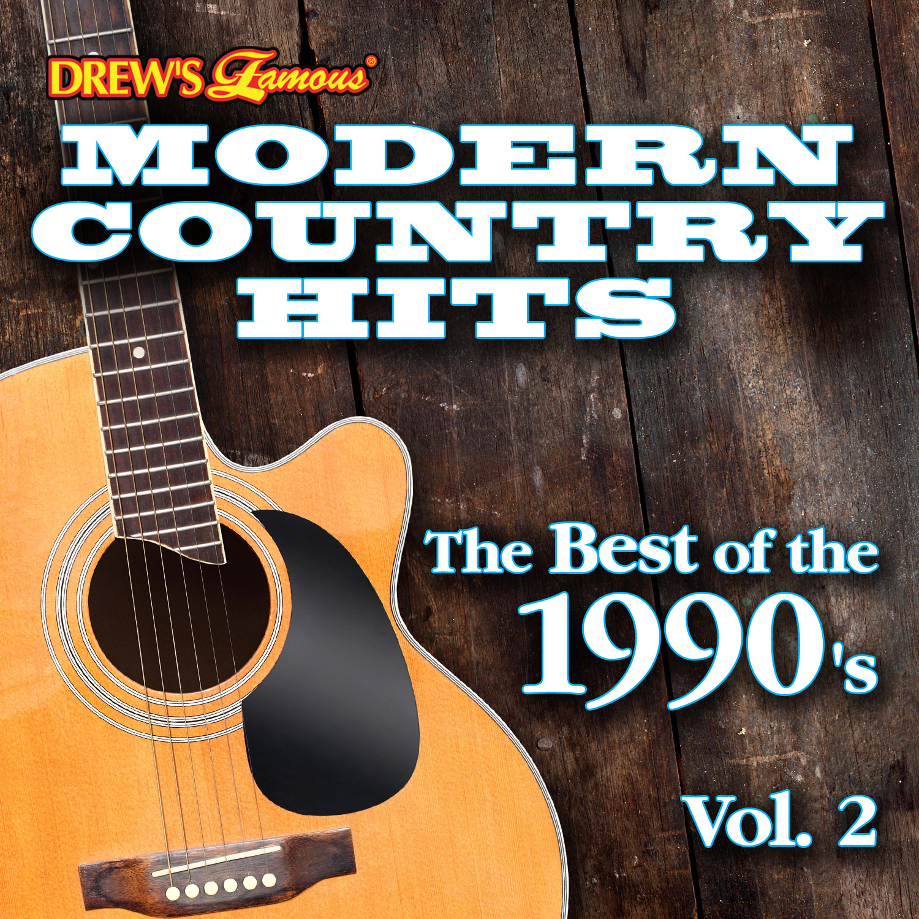 Постер альбома Modern Country Hits: The Best of the 1990's, Vol. 2