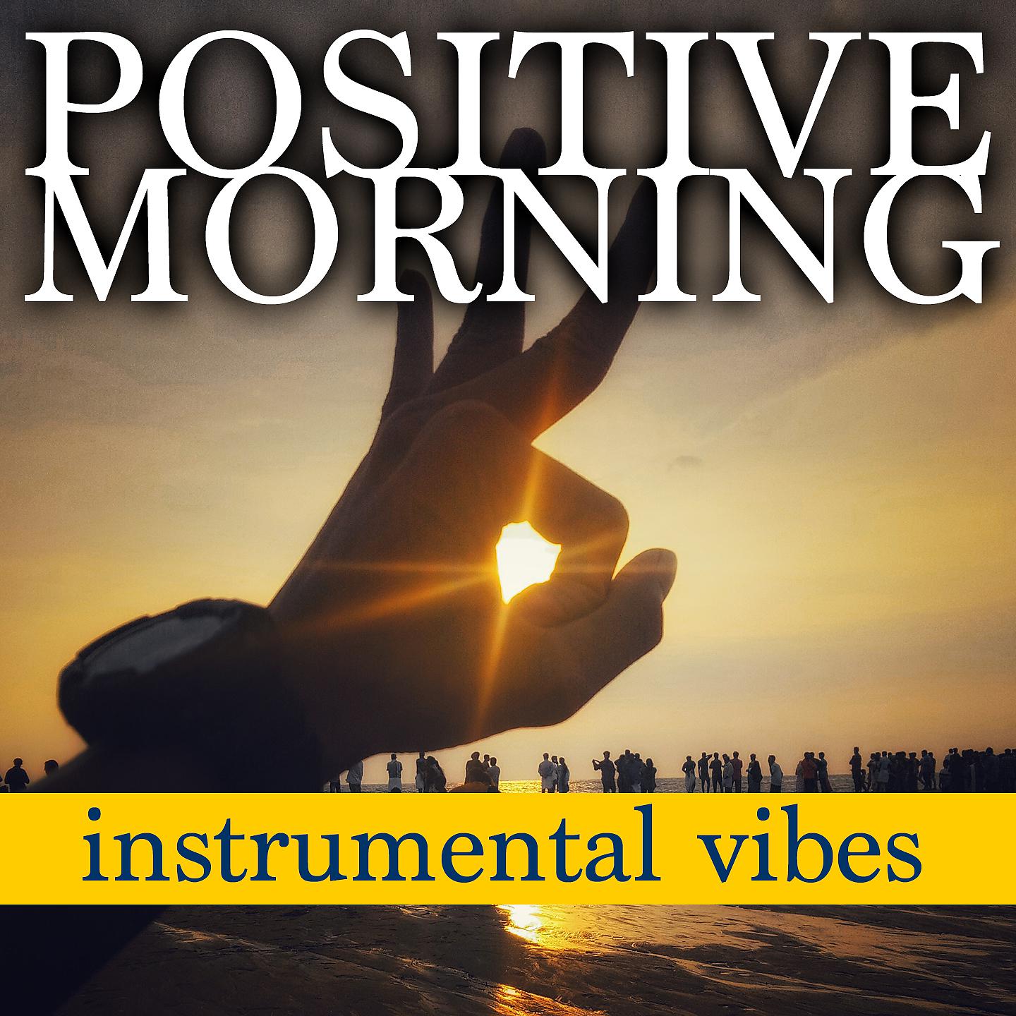 Постер альбома Positive Morning